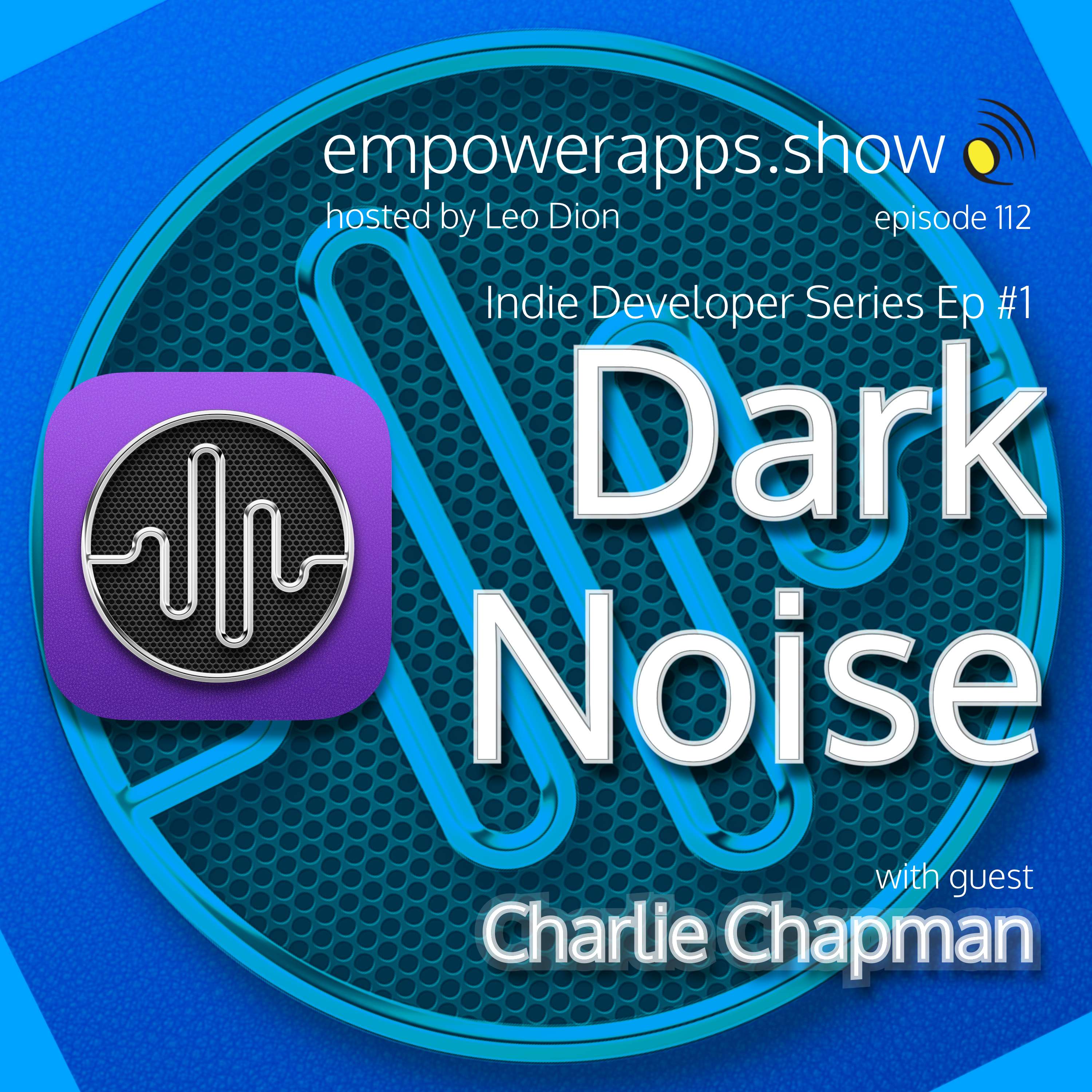 Indie Dev #1 - Dark Noise by Charlie Chapman - podcast episode cover