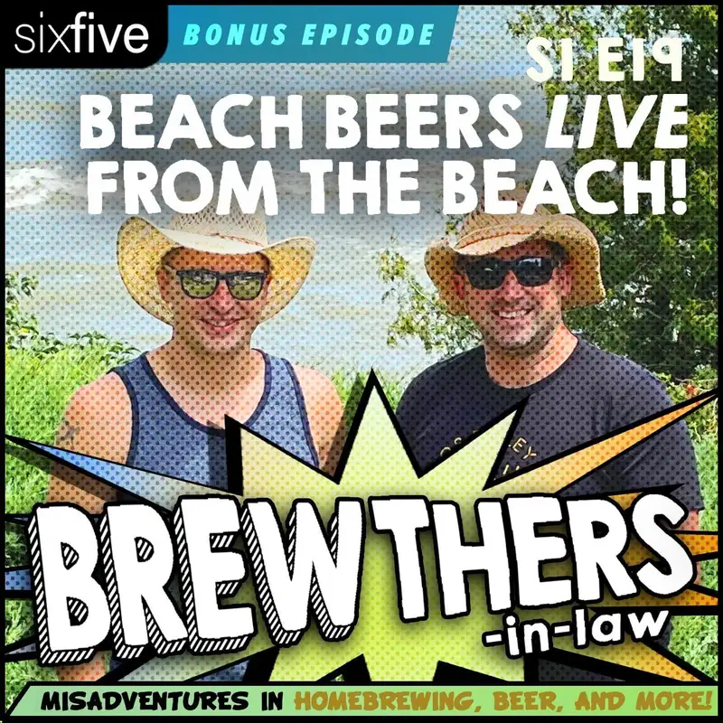 S1 EP19 | Beach Beers Live From the Beach!