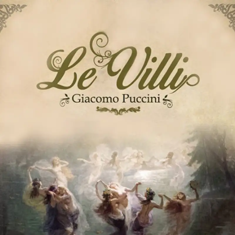 L'Opera 173 - 100 PUCCINI - Giacomo Puccini – Le Villi