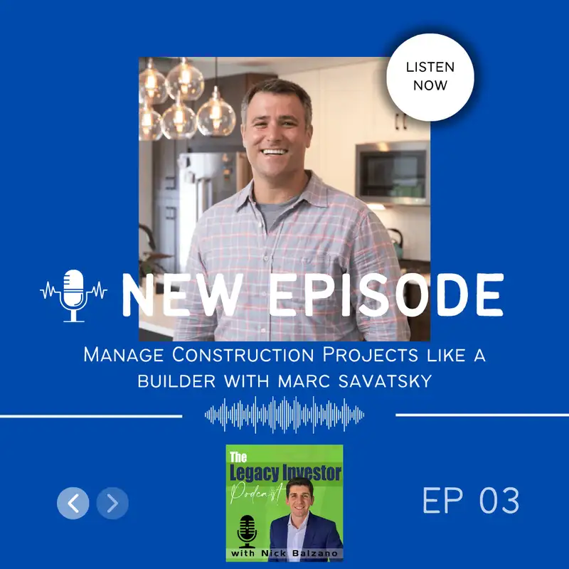 Manage Construction Projects like a Builder with Marc Savatsky