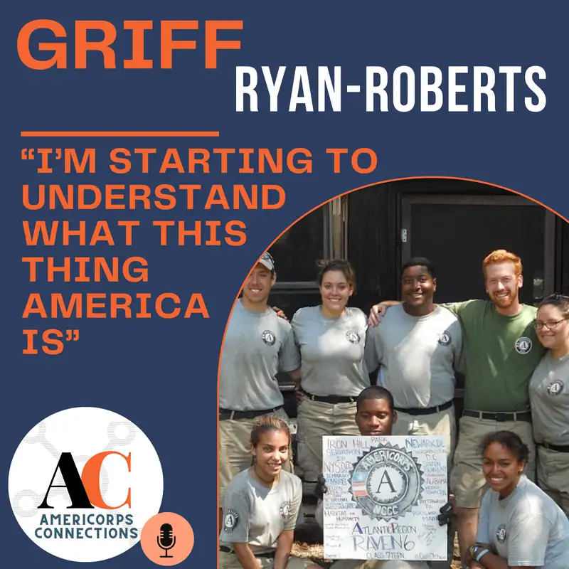 EP 80: From NCCC to Law School – A Journey of Service with Griff Ryan Roberts