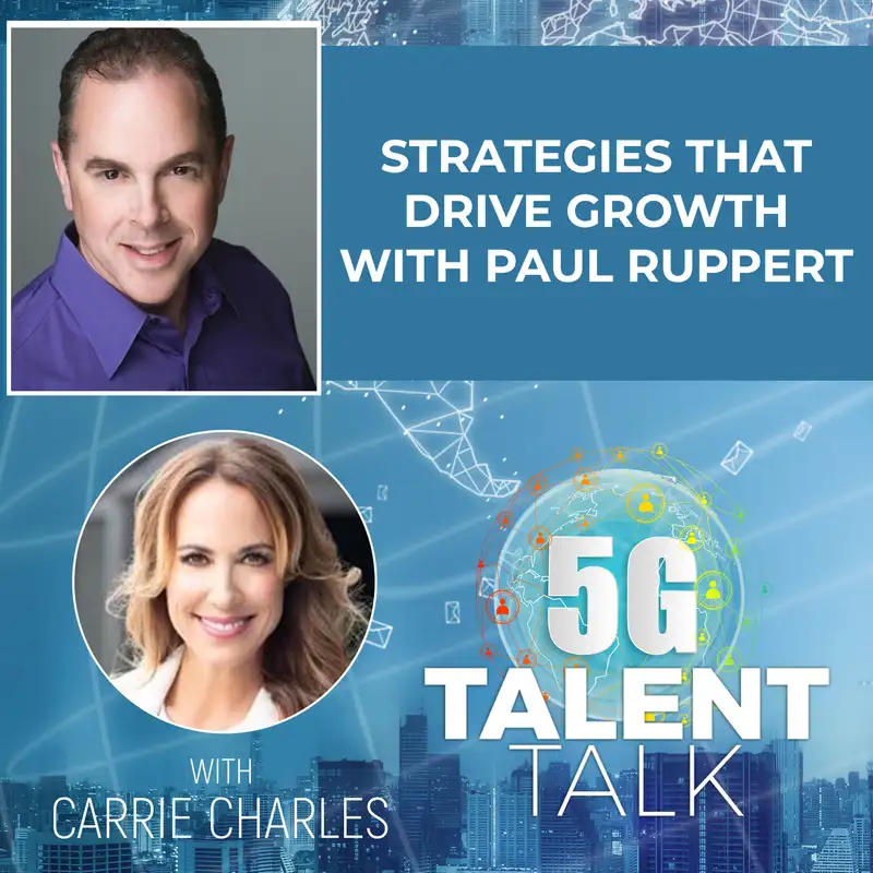 Strategies That Drive Growth with Paul Ruppert