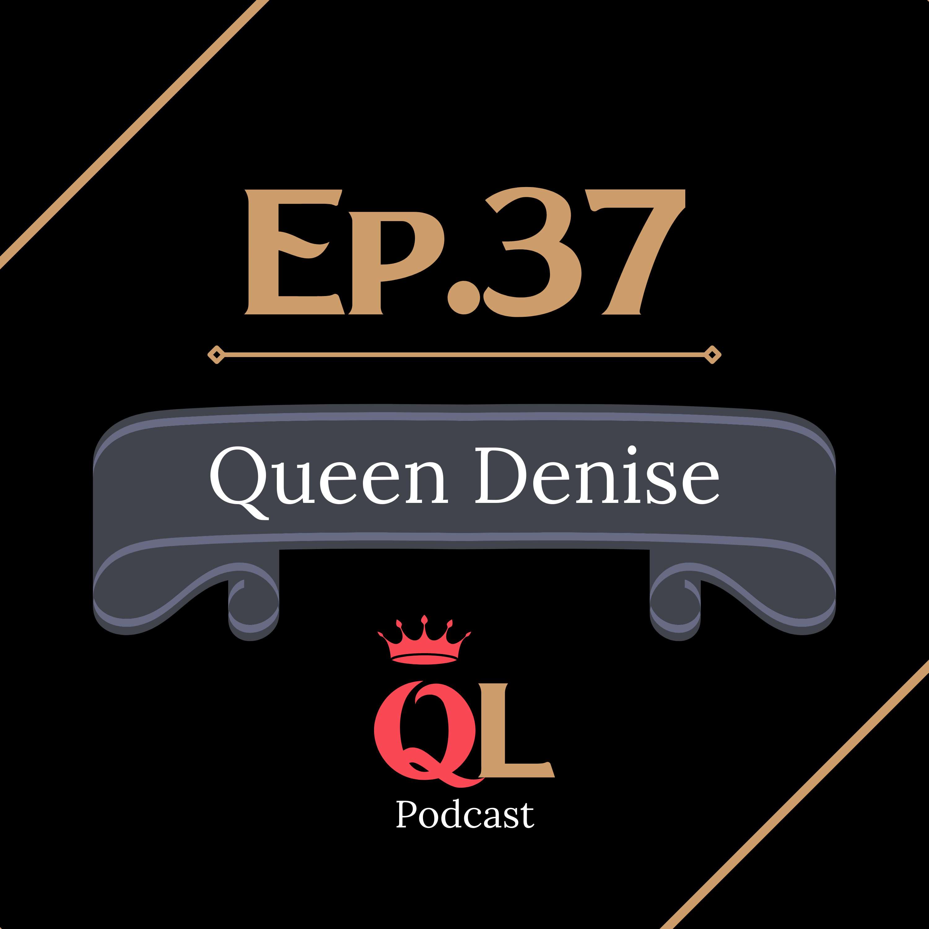 Denise is a Queen Leader: From "nobody" to top real estate producer & TV Star. NOBODY will tell Denise she Can't! 