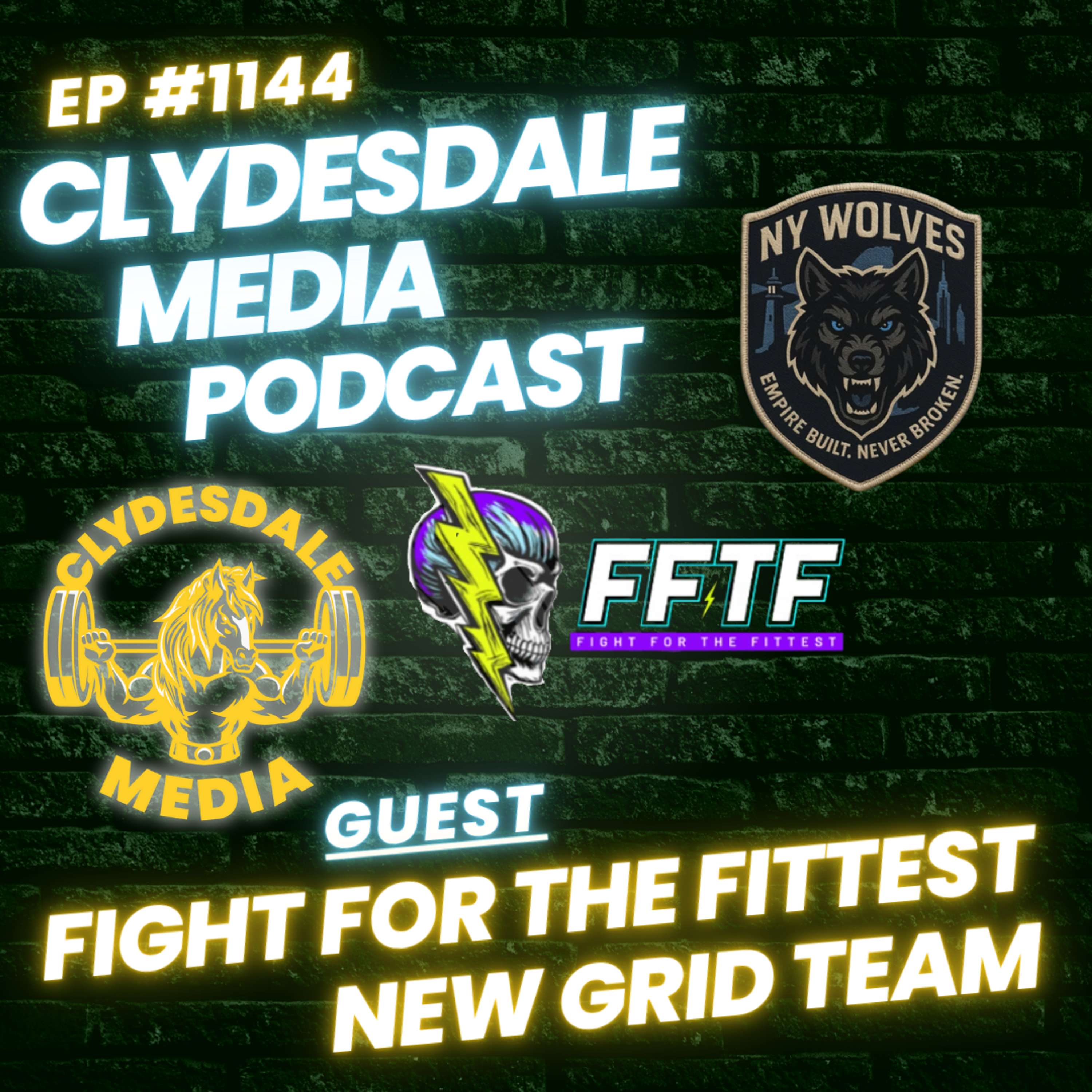 Clydesdale Media Podcast - Fight for the Fittest/ New York Wolves