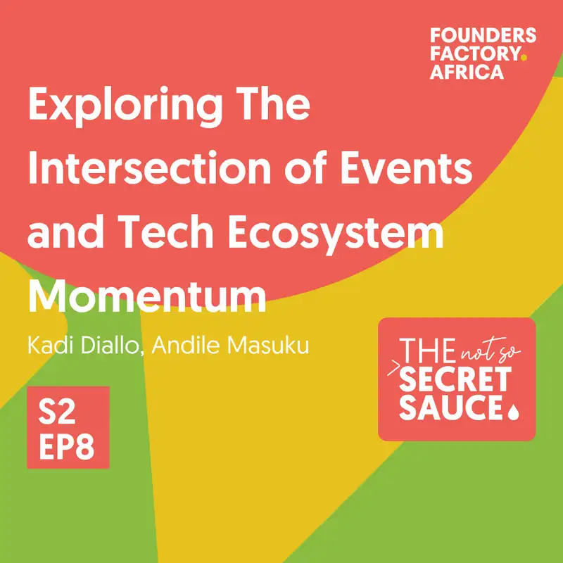 Not So Secret Sauce S2 EP8: Exploring the Intersection of Events with Tech Ecosystem Momentum