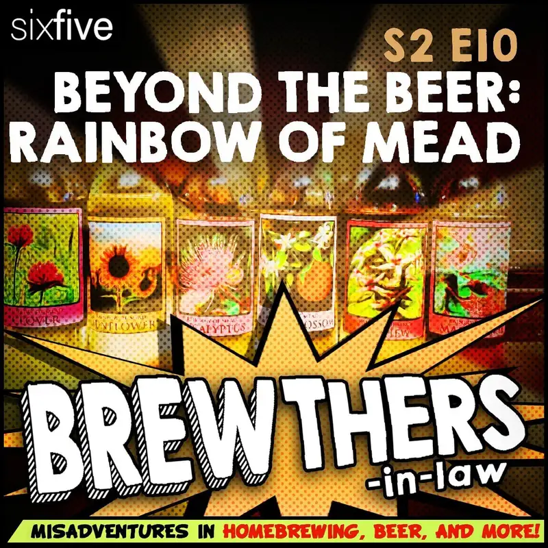 Beyond the Beer: Rainbow of Mead