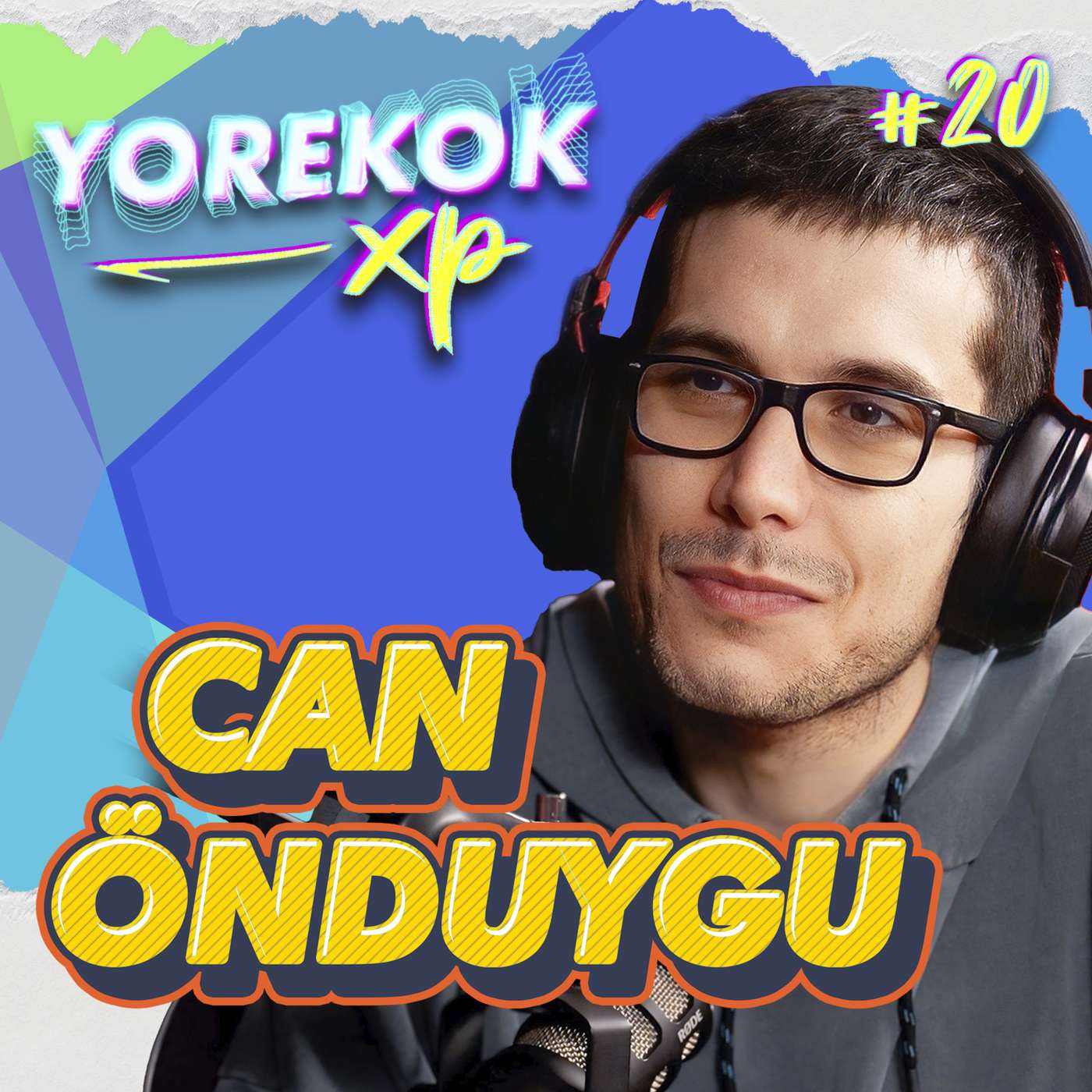 Yorekok XP #20 - Can Önduygu