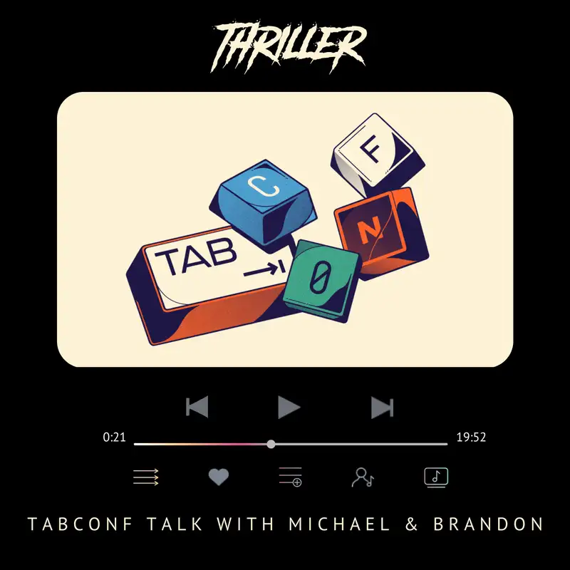 TabConf talk with Michael & Brandon