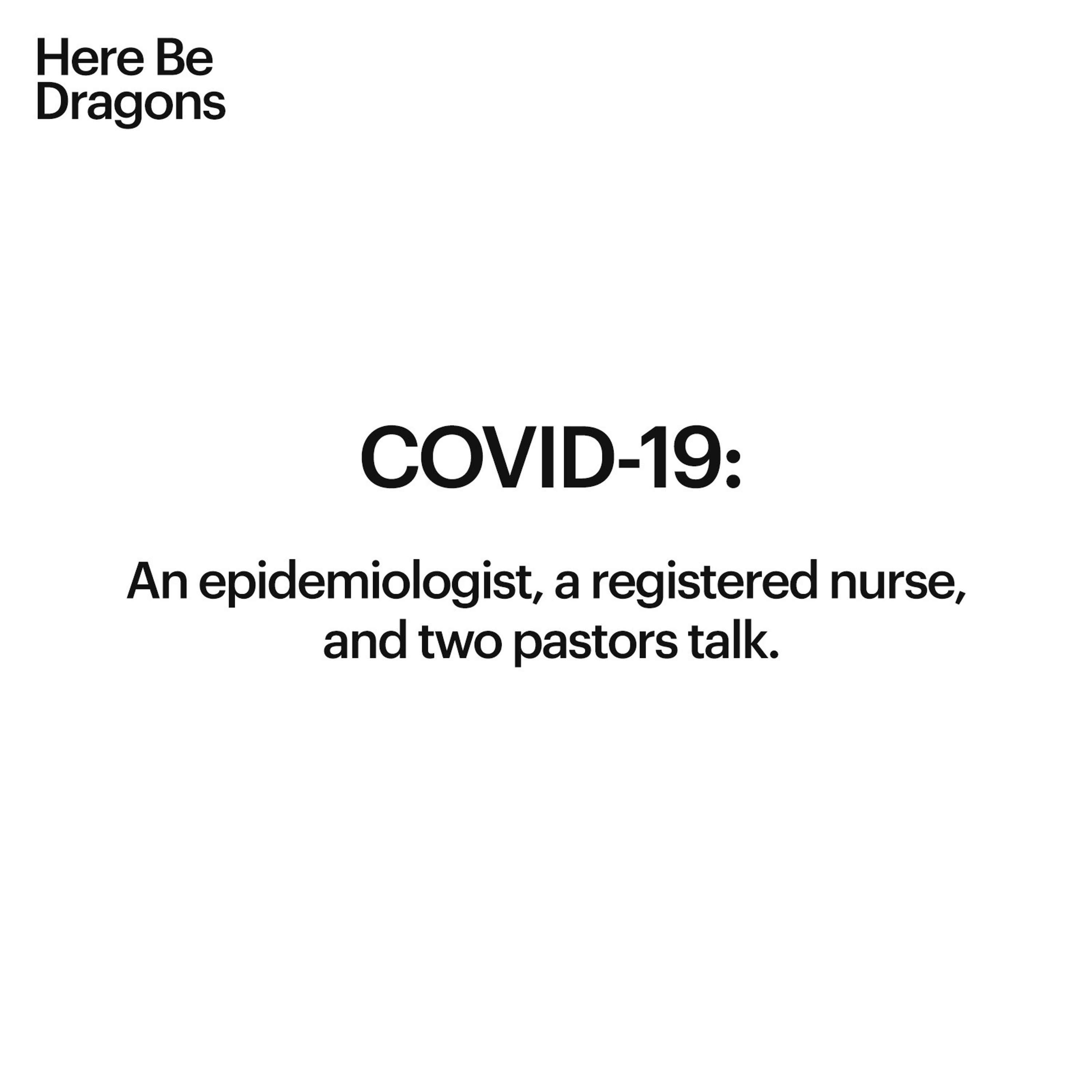 COVID-19: An epidemiologist, a registered nurse, and two pastors talk.