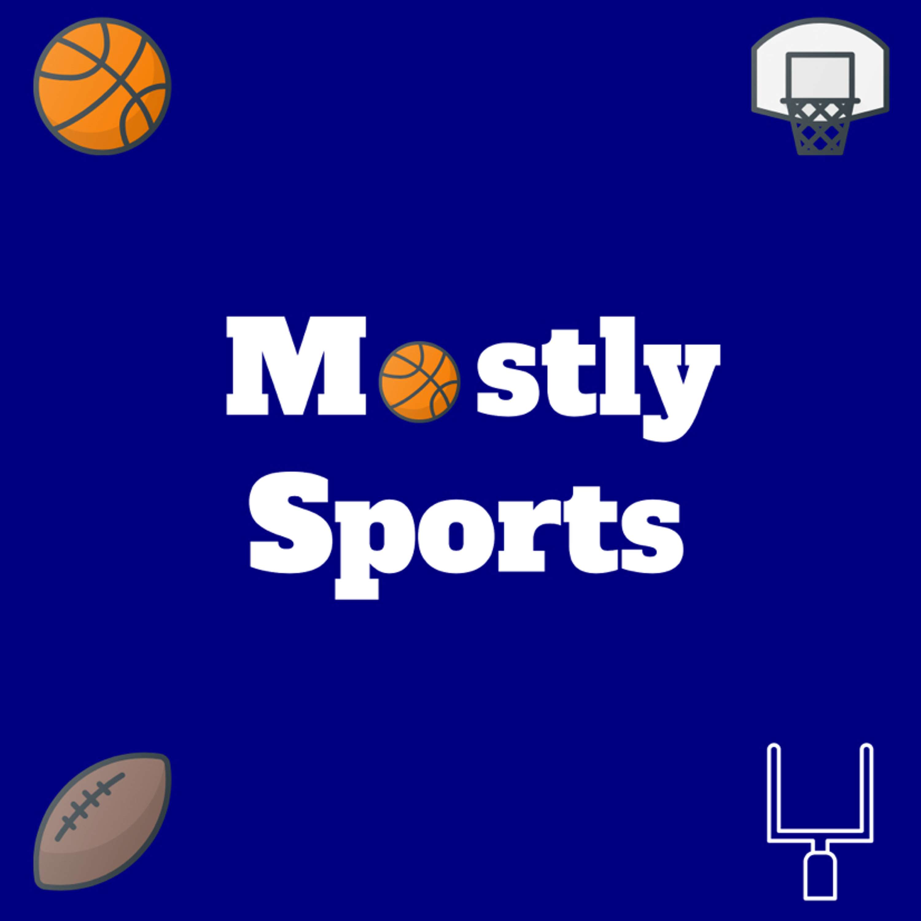 Mostly Sports: Season 4, Episode 13