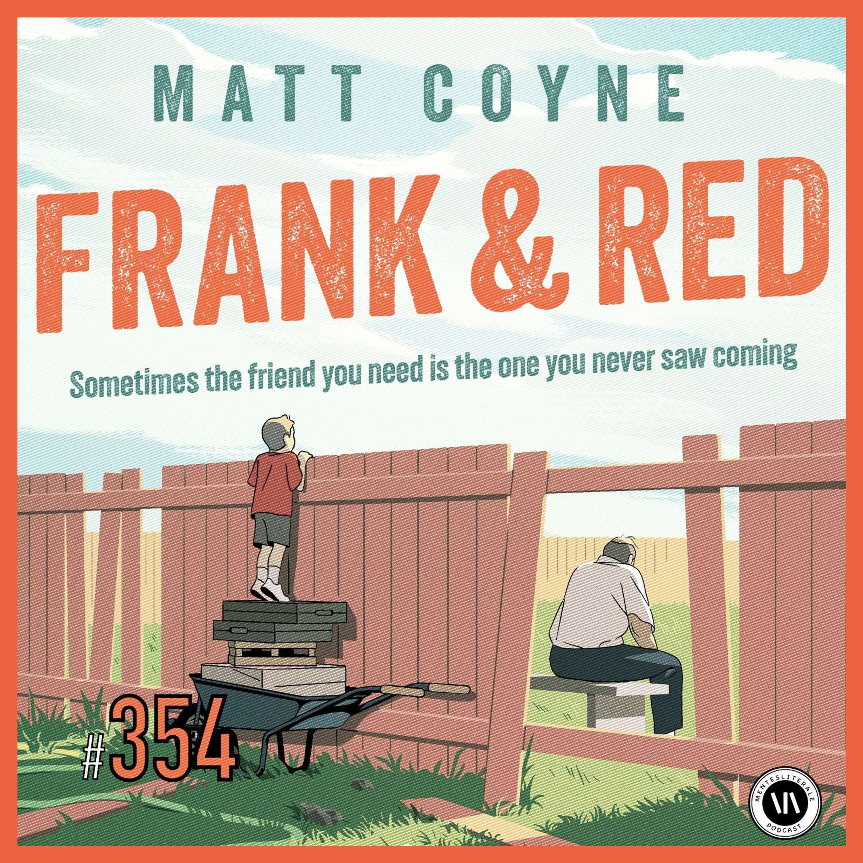 Frank & Red: Algunas veces el amigo que necesitas es quien menos te imaginas