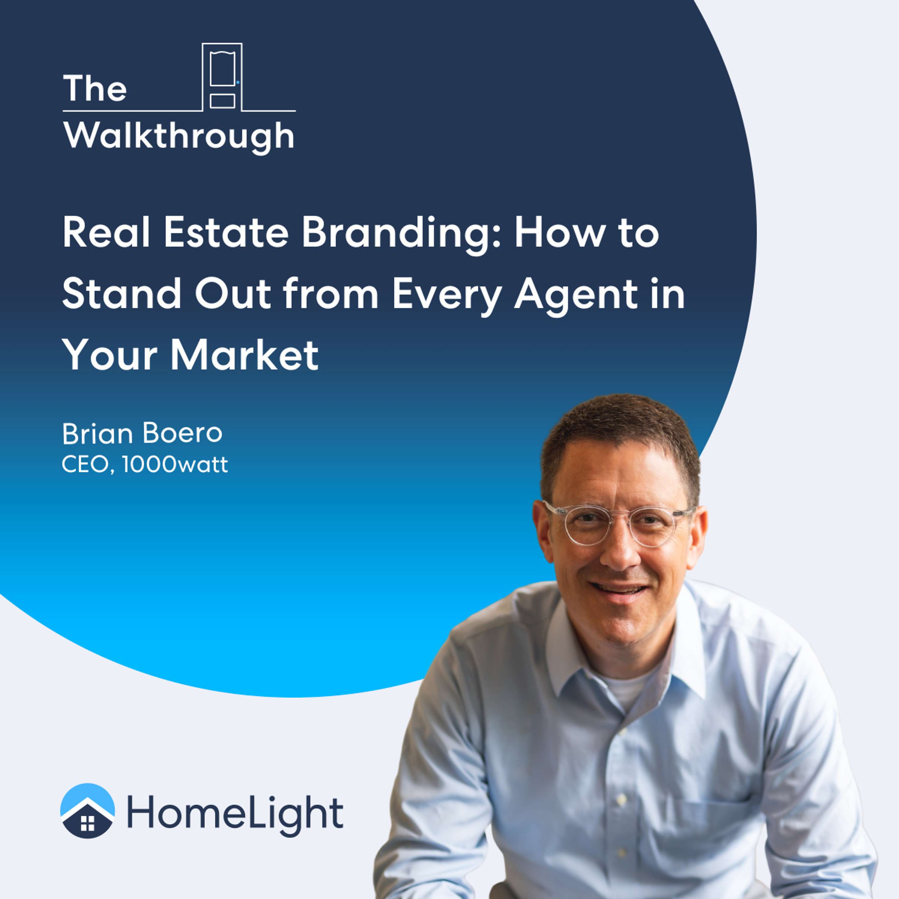 The Walkthrough™ | HomeLight\'s Real Estate Podcast