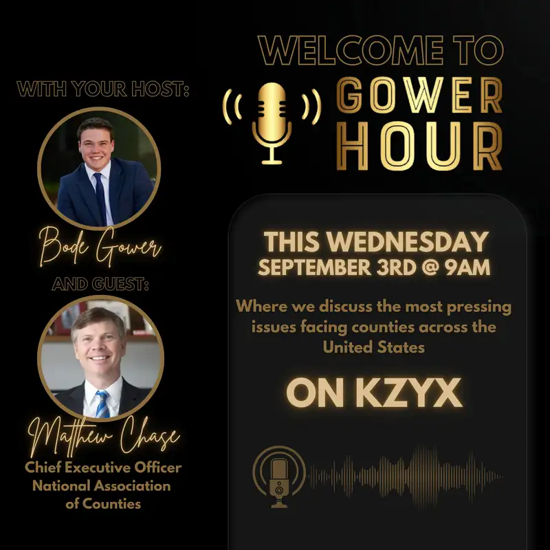 Gower Hour, Episode 14: Chief Executive Officer of the National Association of Counties Matt Chase