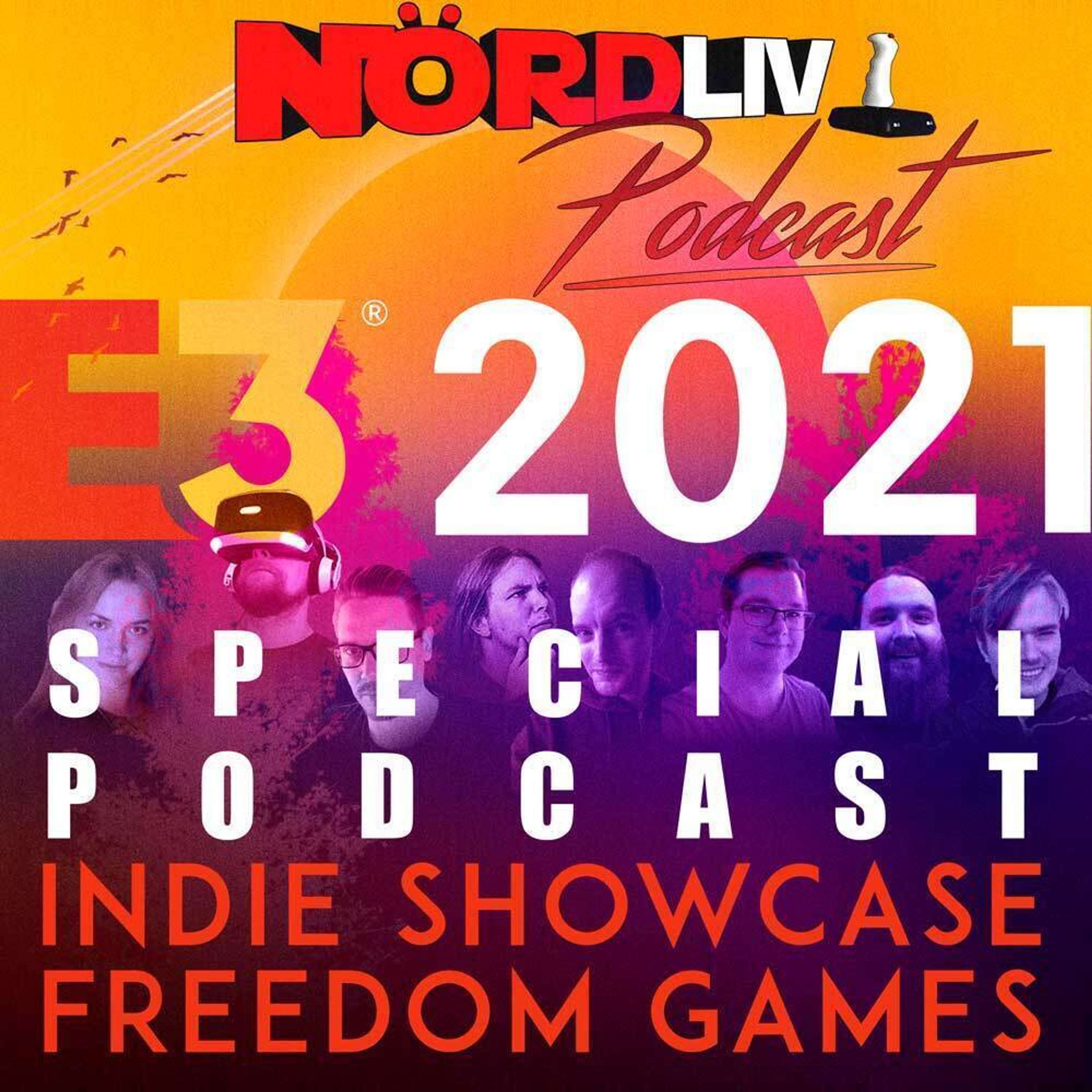 Nördliv E3 Direkt - 'Indie Showcase + Freedom Games'
