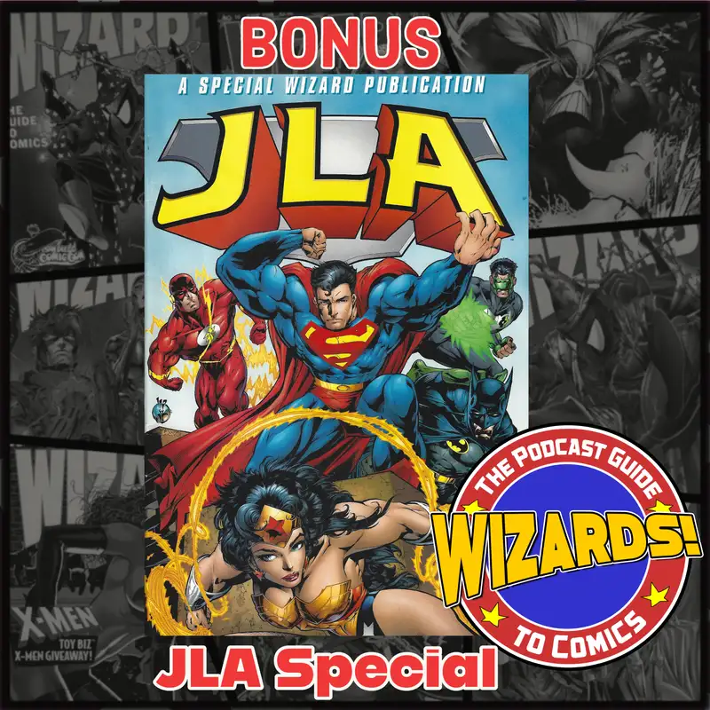 WIZARDS The Podcast Guide To Comics | JLA Special