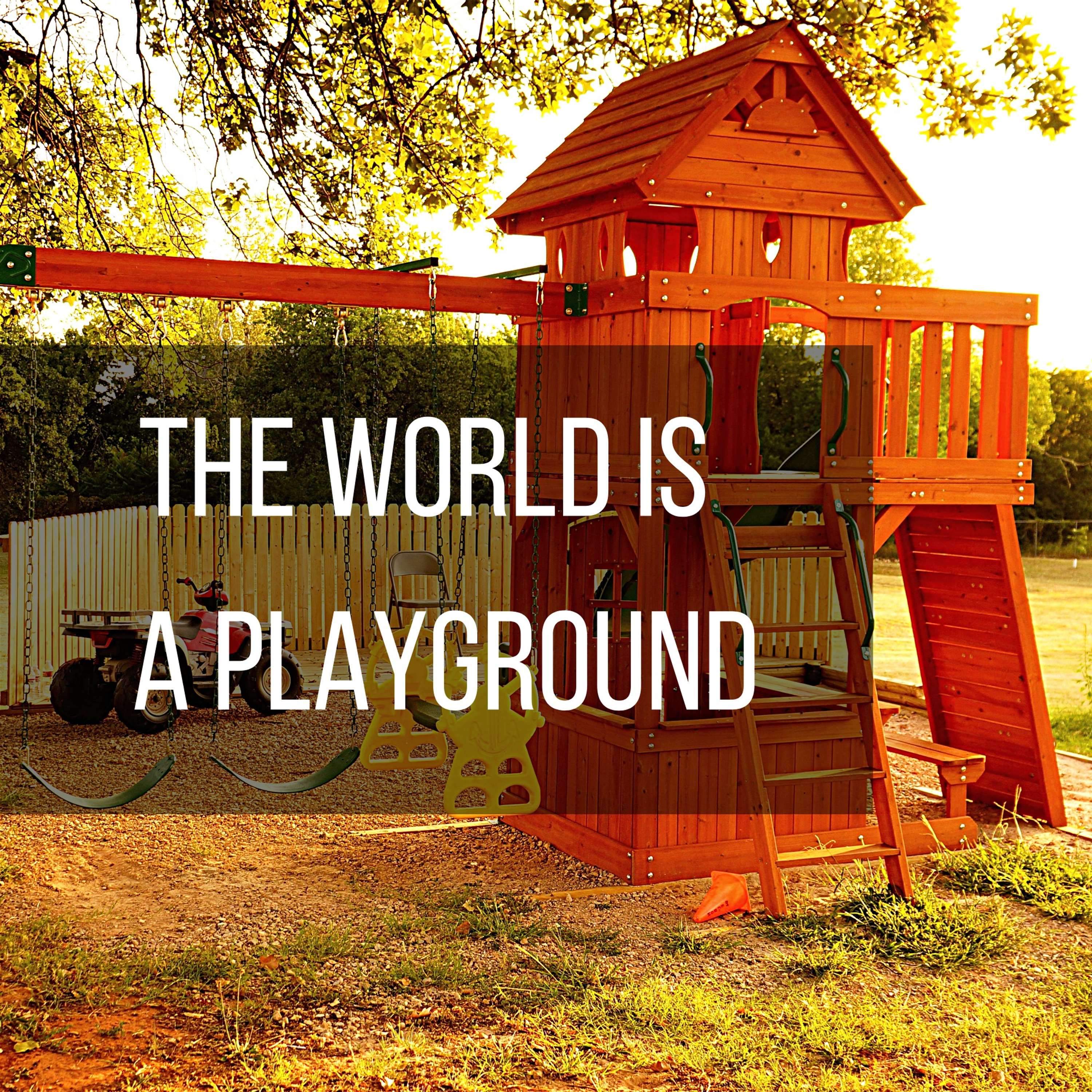 57: The World Is A Playground