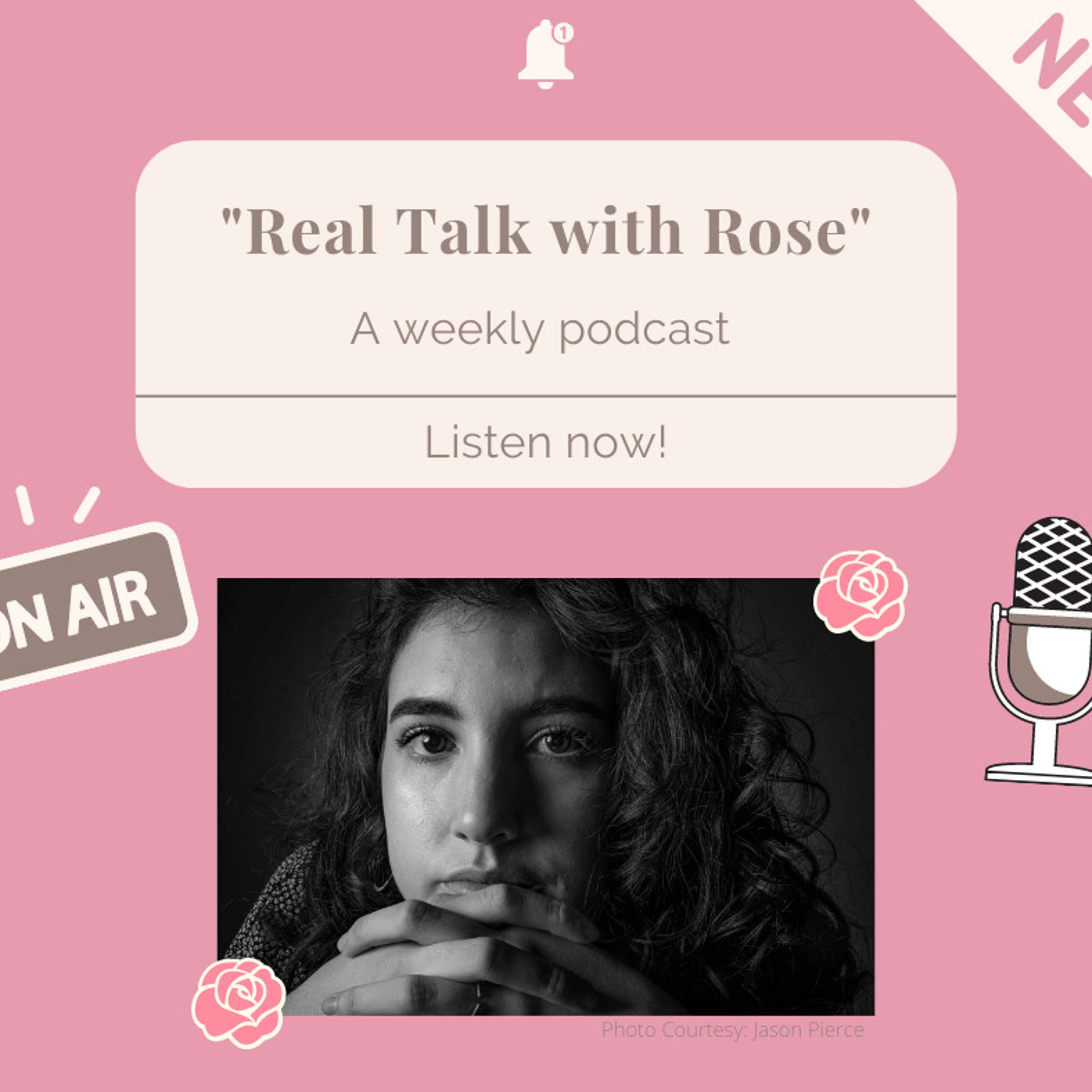 Real Talk with Rose