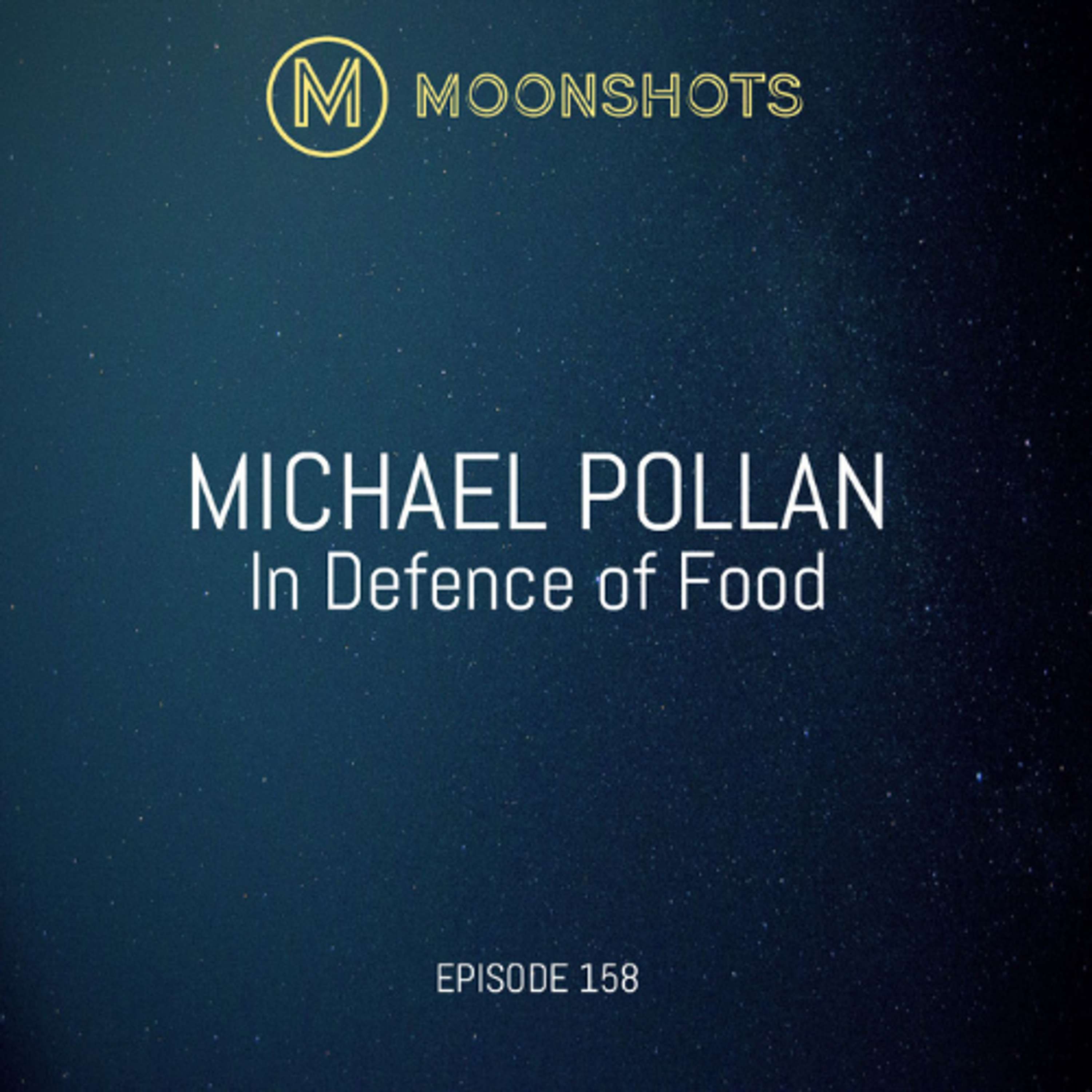 In Defence of Food: The Myth of Nutrition and the Pleasures of Eating by Michael Pollan