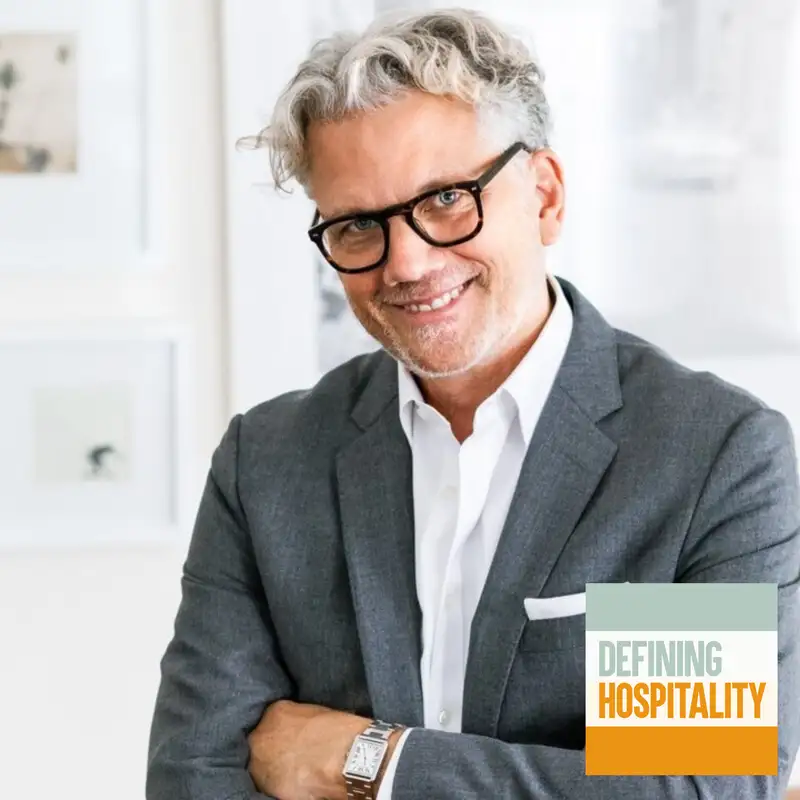 Crafting Stories in Luxury - Michael Doneff - Defining Hospitality - Episode # 155