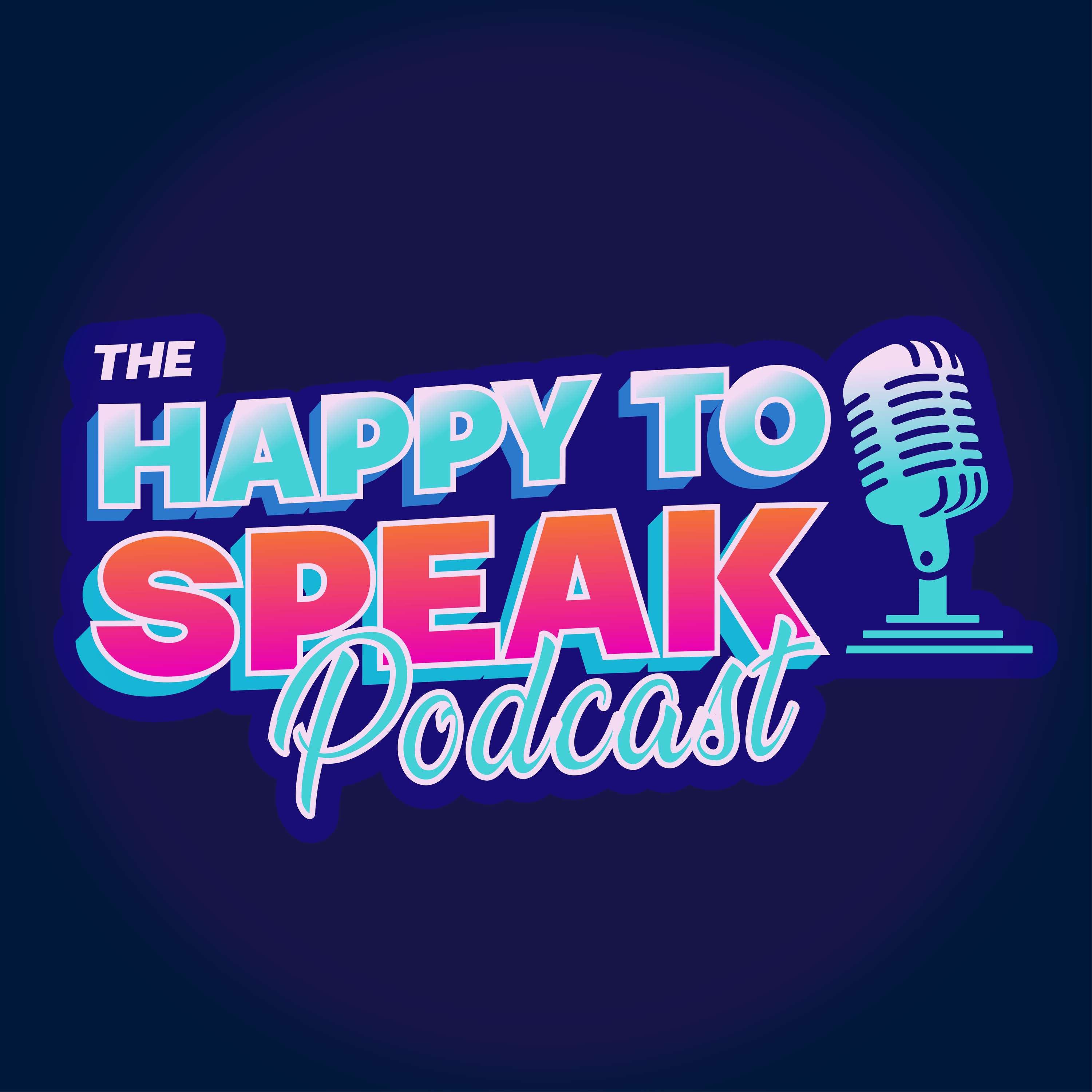 The Happy To Speak Podcast with Jim Simcoe