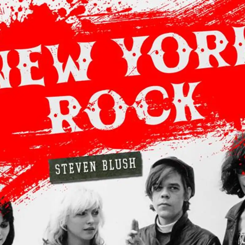 NEW YORK ROCK From the Rise of the Velvet Underground  to the Fall of CBGB