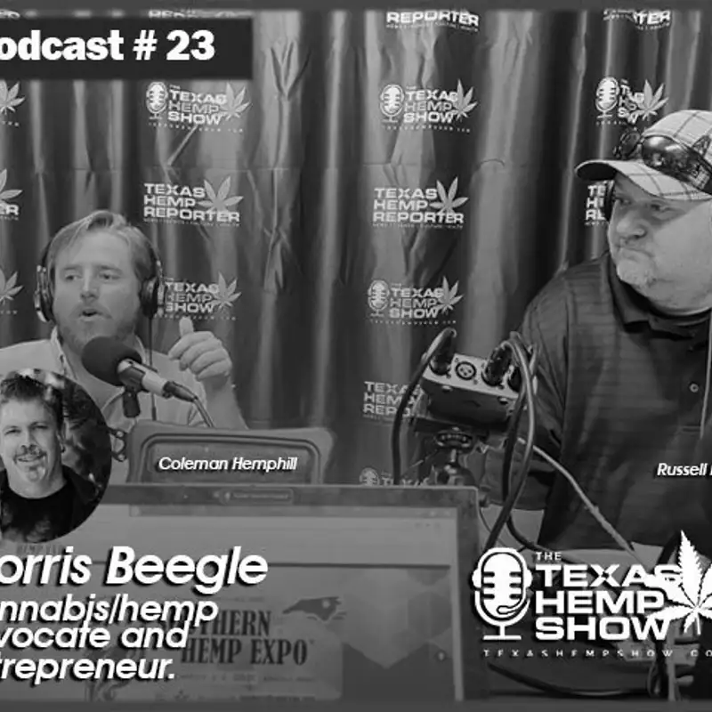 Episode # 23: Morris Beegle Founder NOCO Hemp Expo