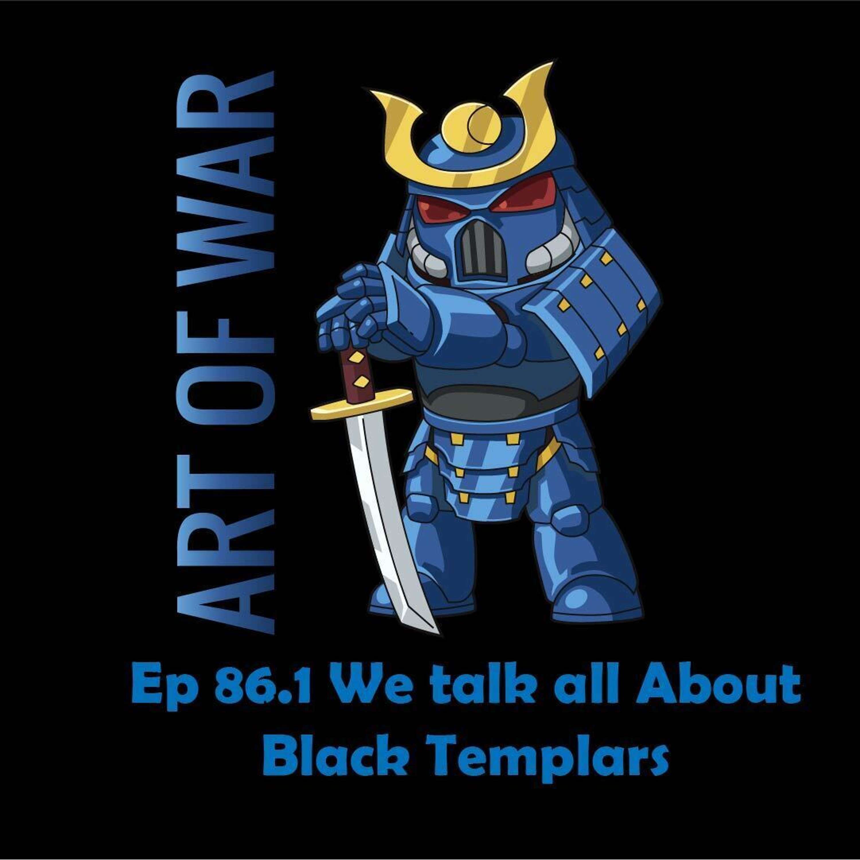 AOW 86.1 We talk all about Black Templars