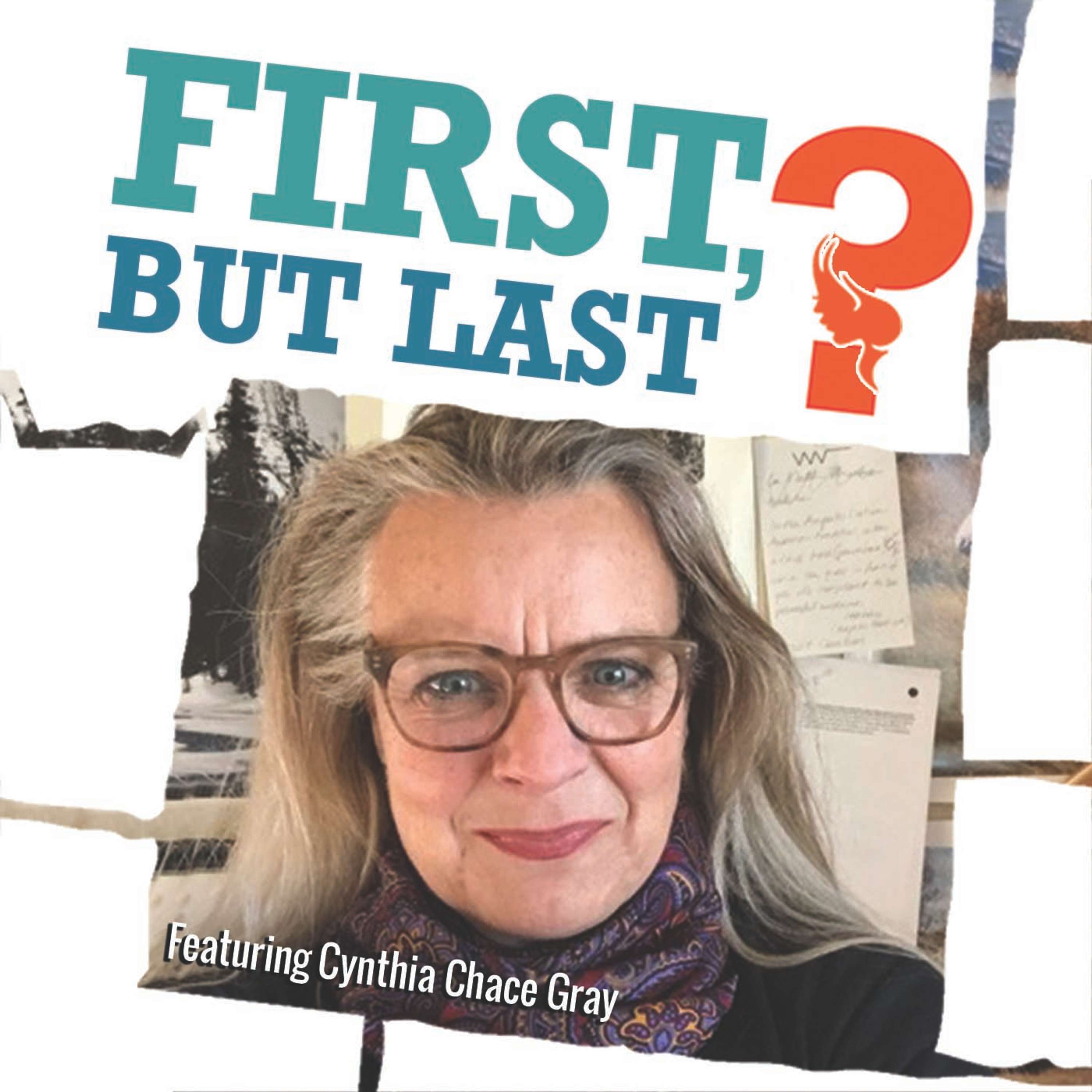 First, But Last?