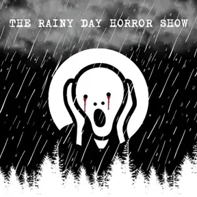 The Rainy Day Horror Show