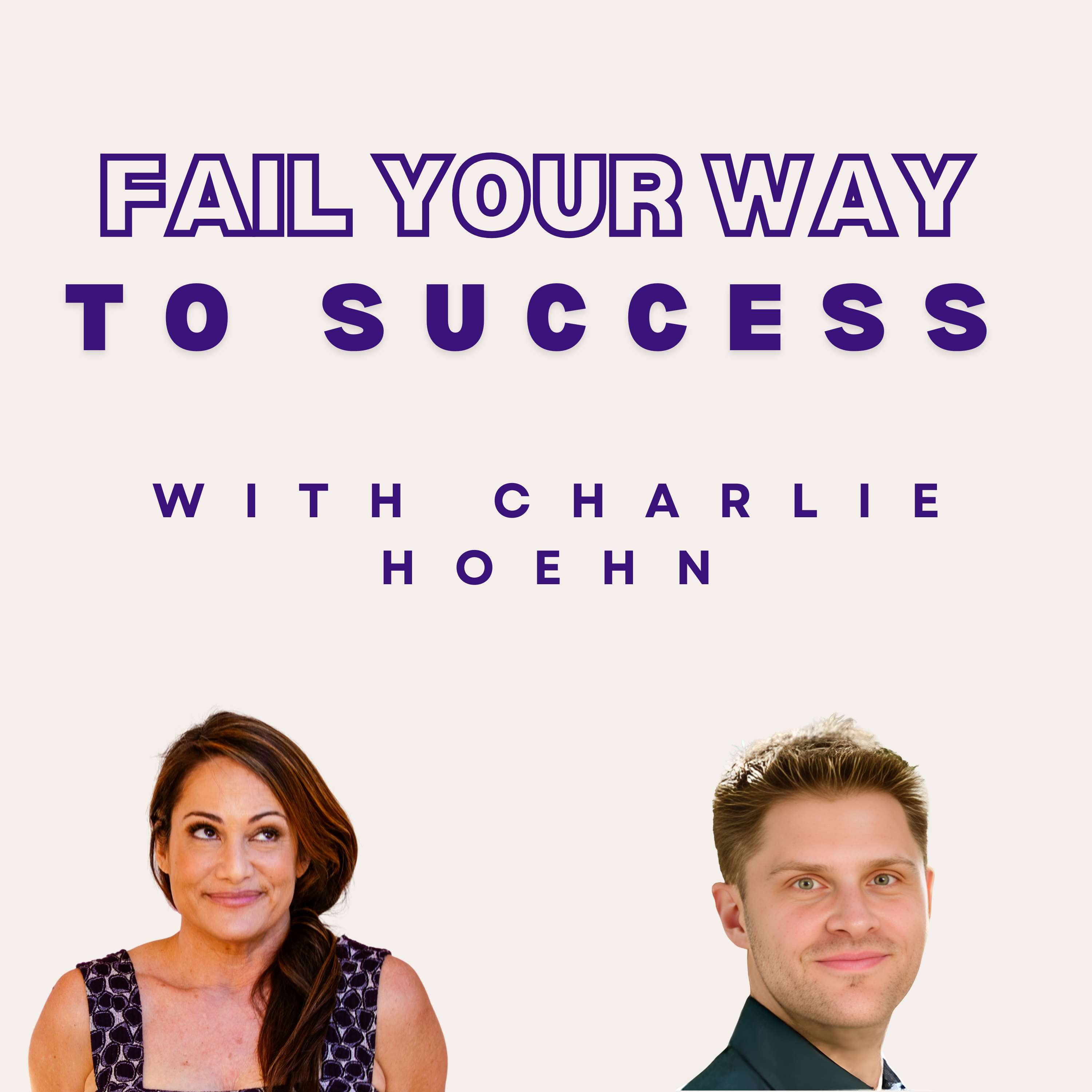 Fail Your Way to Success