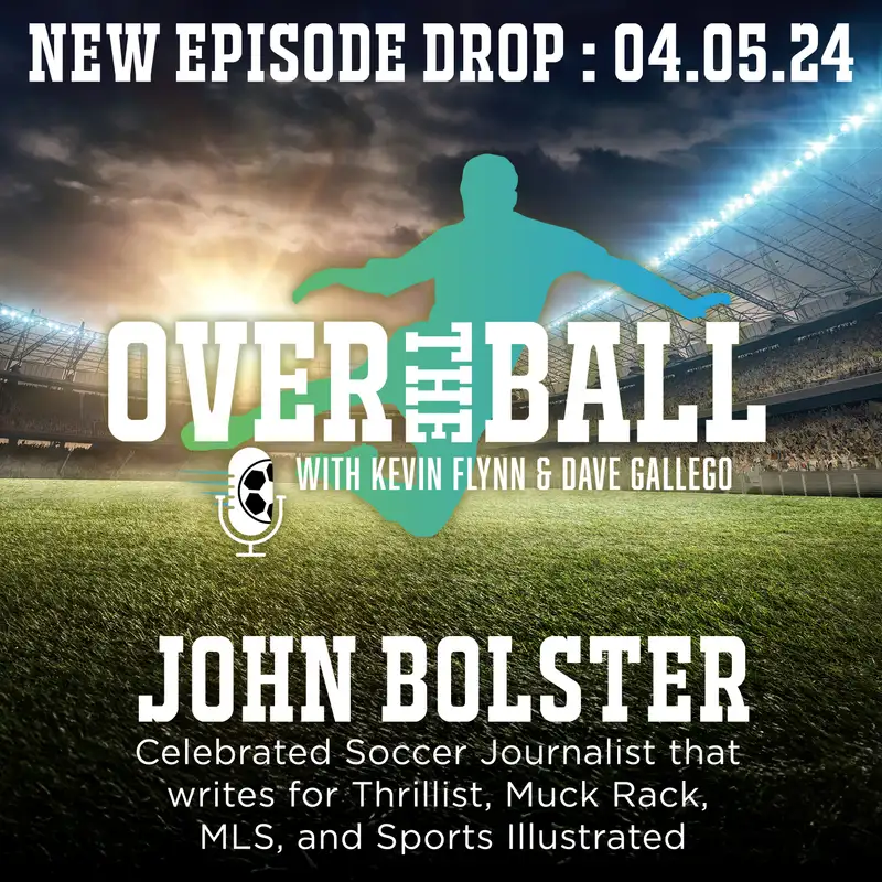 🎙️ Celebrated Soccer Journalist, John Bolster joins OTB to discuss USMNT chances at CONCEAF, the Euros, and the Olympics, and of course Korbin Albert and the USWNT. 🌪️🇺🇸