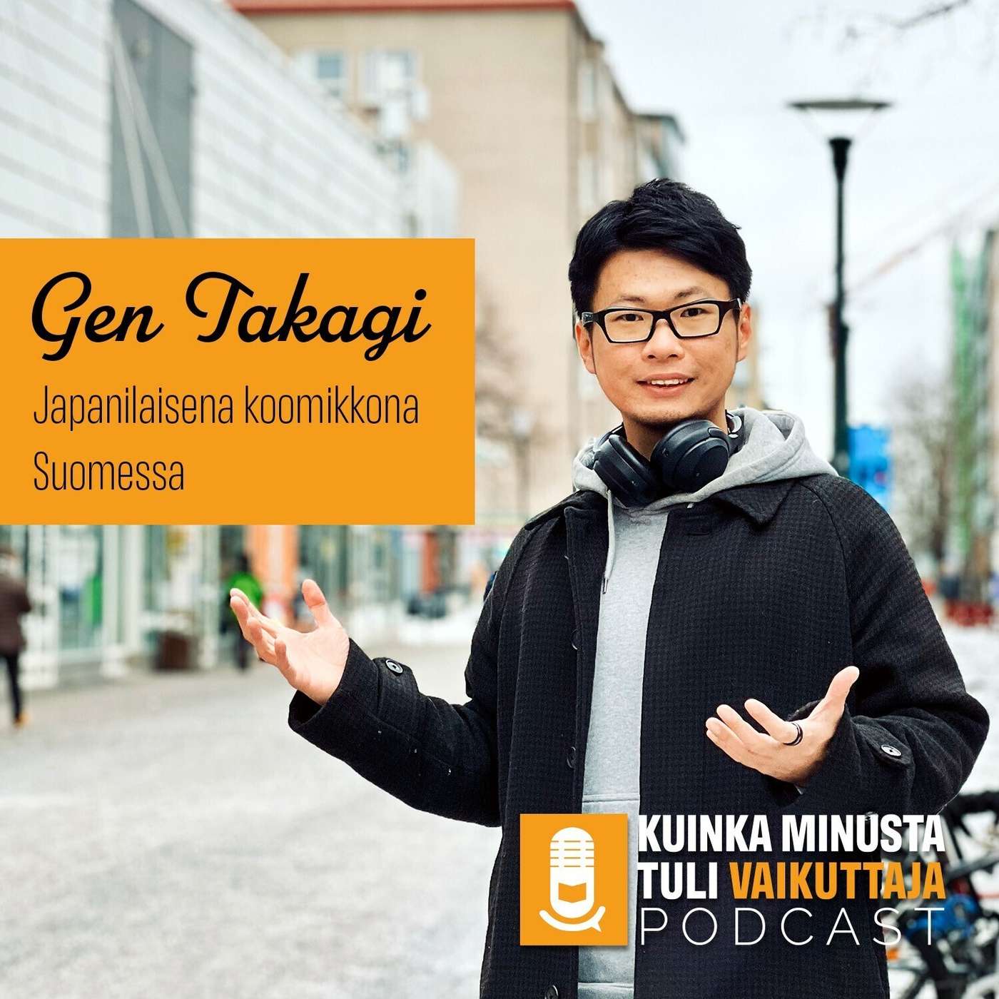 Gen Takagi - Japanilaisena koomikkona Suomessa. episode artwork