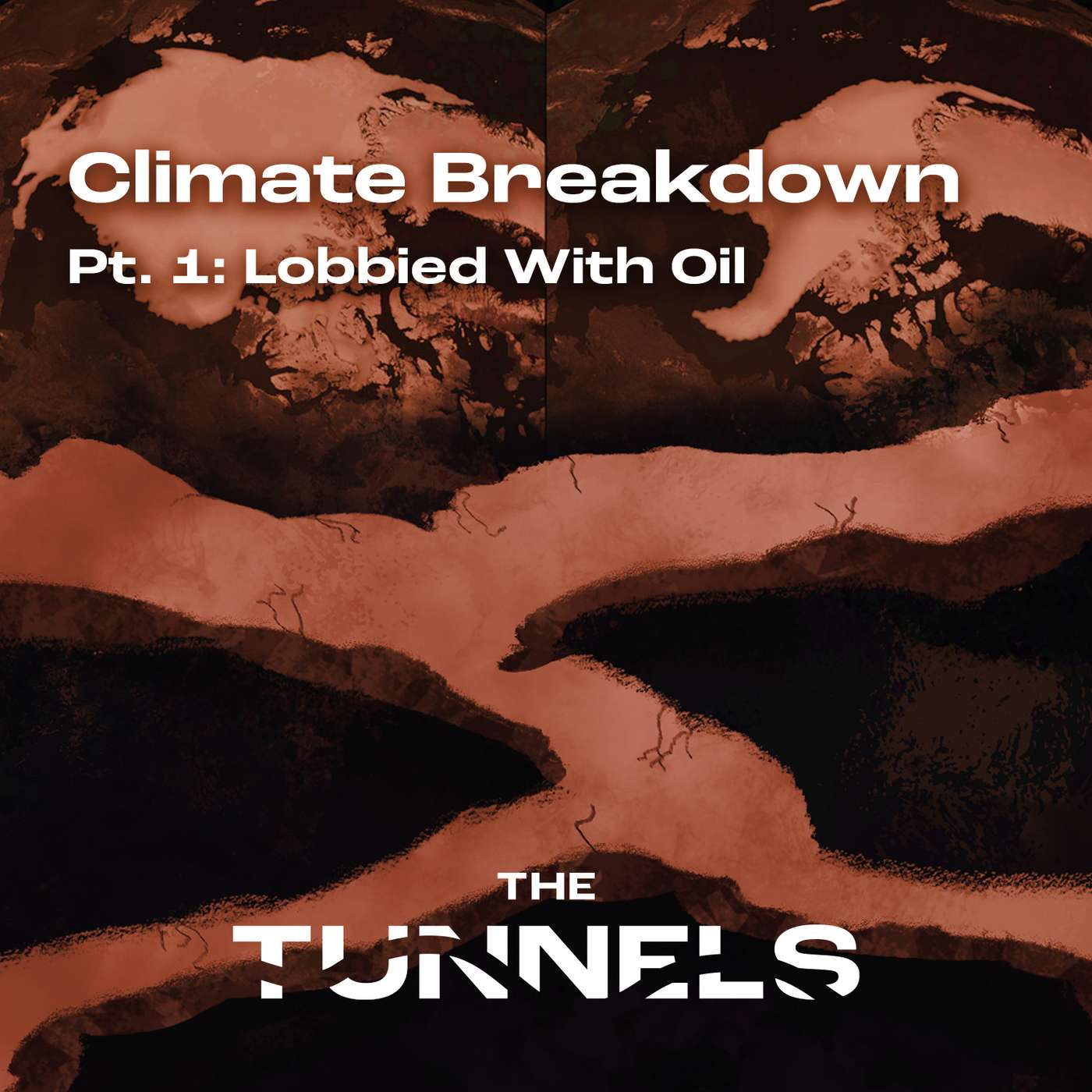 Ep 3. Climate Breakdown: Pt 1. Lobbied with Oil Ep 3. Climate Breakdown: Pt 1. Lobbied with Oil