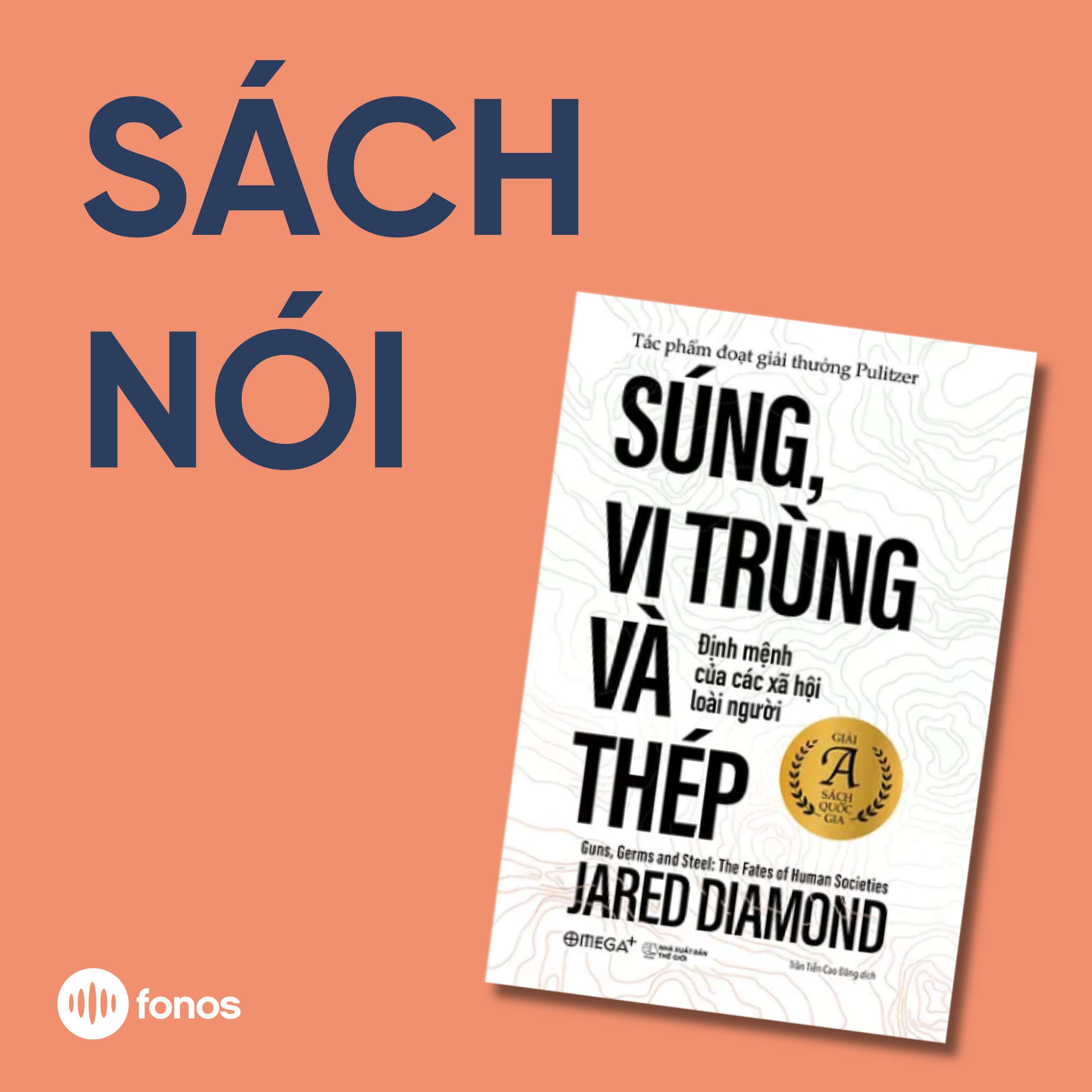 Súng, Vi Trùng Và Thép [Sách Nói]