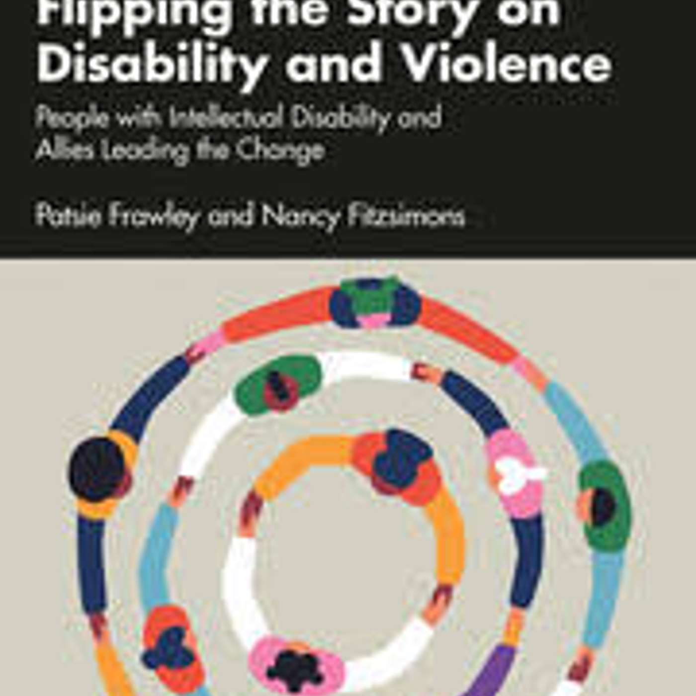 Flipping the Story on Disability and Violence with Nancy Fitzsimons 10-15-2025