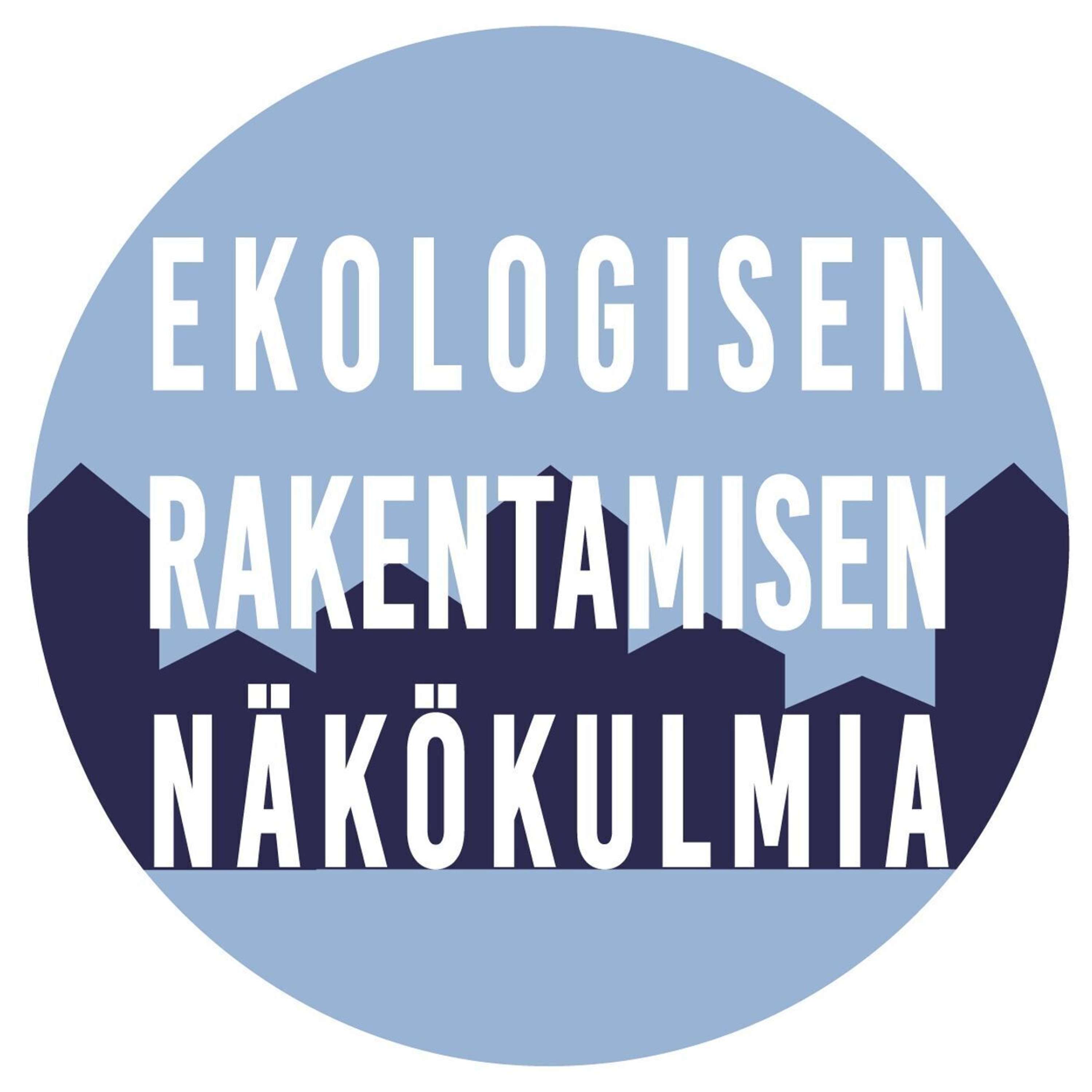 Ekologisen rakentamisen näkökulmia