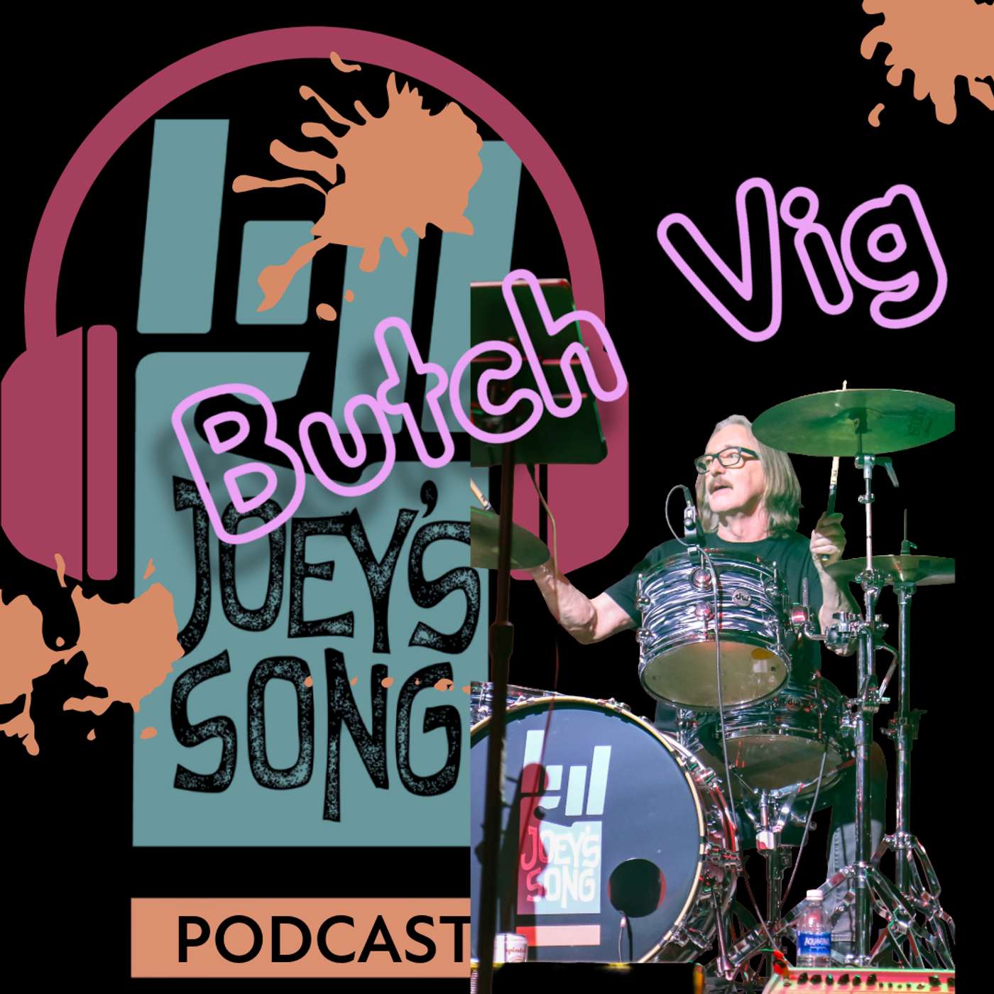 Butch Vig - The Joey's Song Podcast