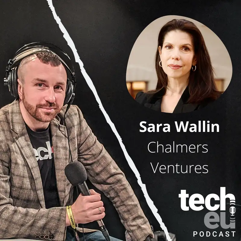 We need more university spin-outs — with Sara Wallin, Chalmers Ventures