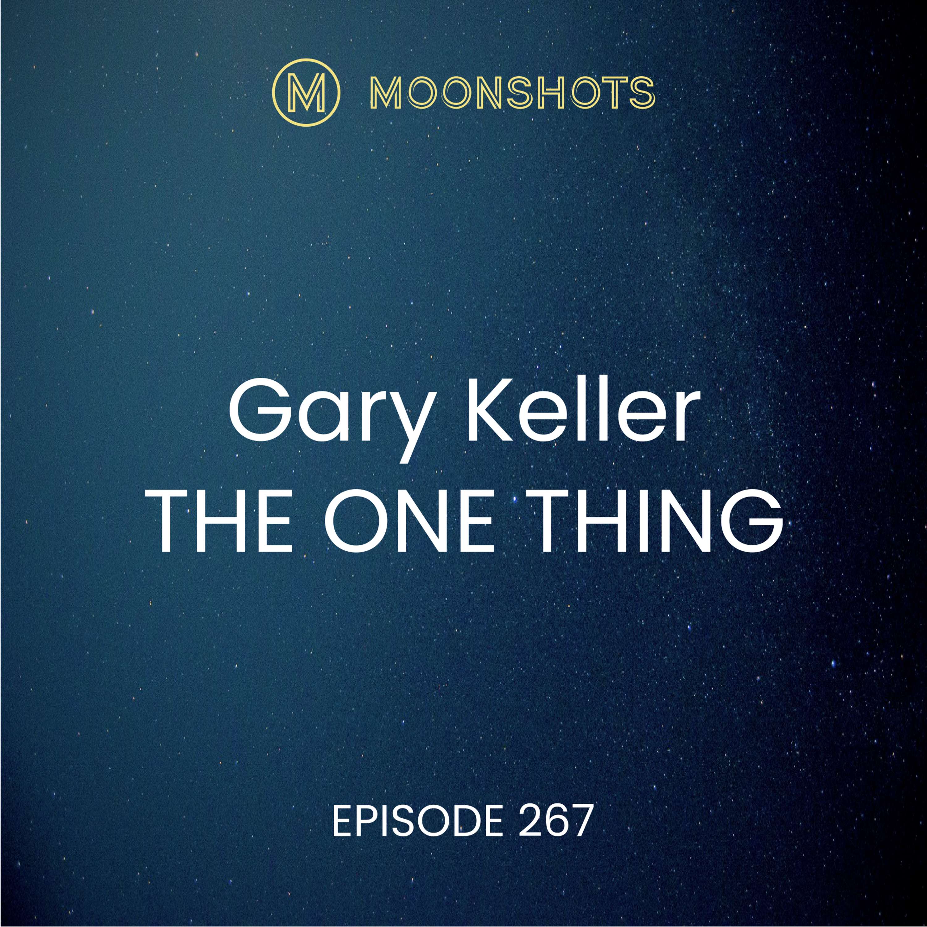 The One Thing by Gary Keller: The Surprisingly Simple Truth Behind Extraordinary Results 