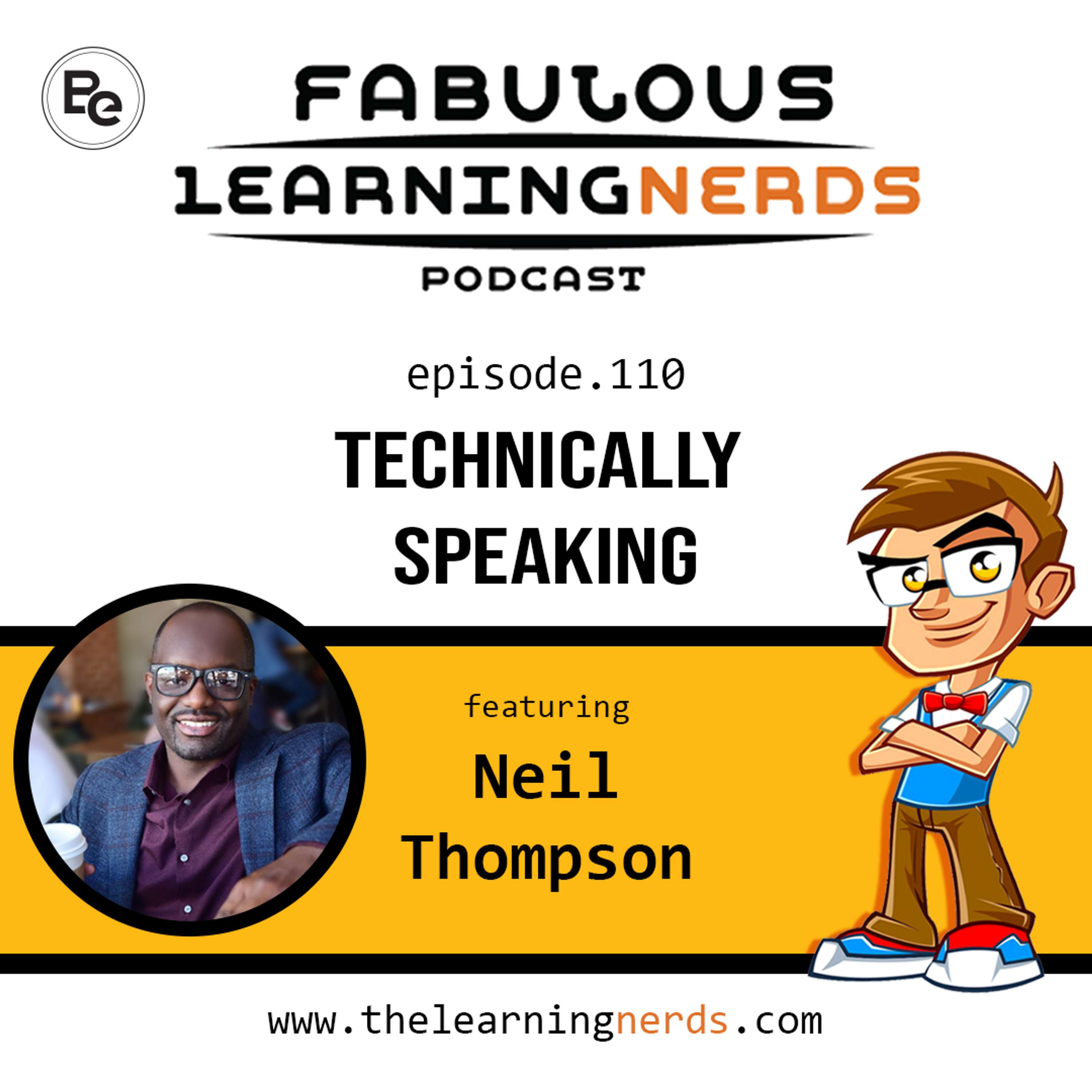 110 - Technically Speaking featuring Neil Thompson - podcast episode cover