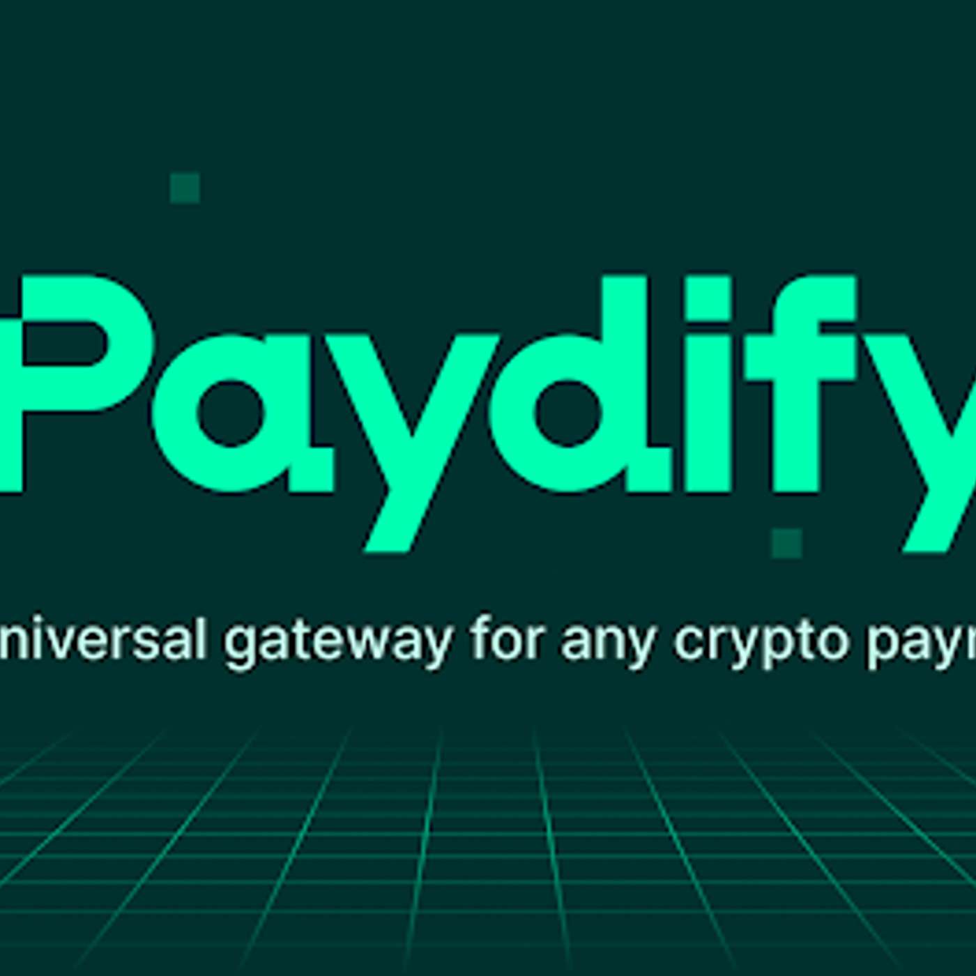 Paydify Launches To Enable Businesses Worldwide To Accept Crypto Payments