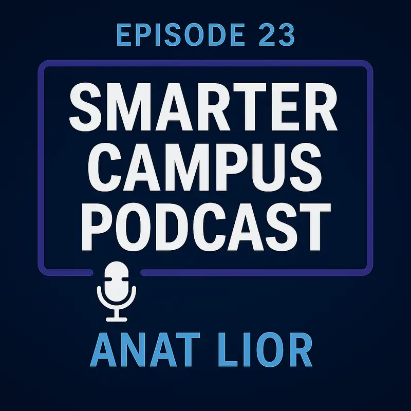 Anat Lior on AI, Law, and Accountability: Who’s Liable When Machines Make Mistakes? Smarter Campus Podcast Episode 23