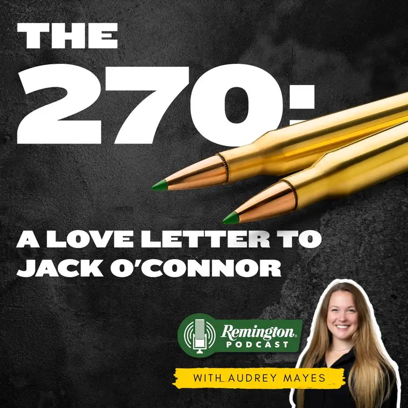 The 270: A Love Letter to Jack O'Connor