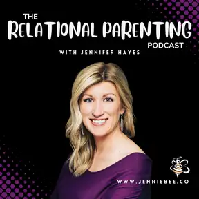 The Relational Parenting Podcast