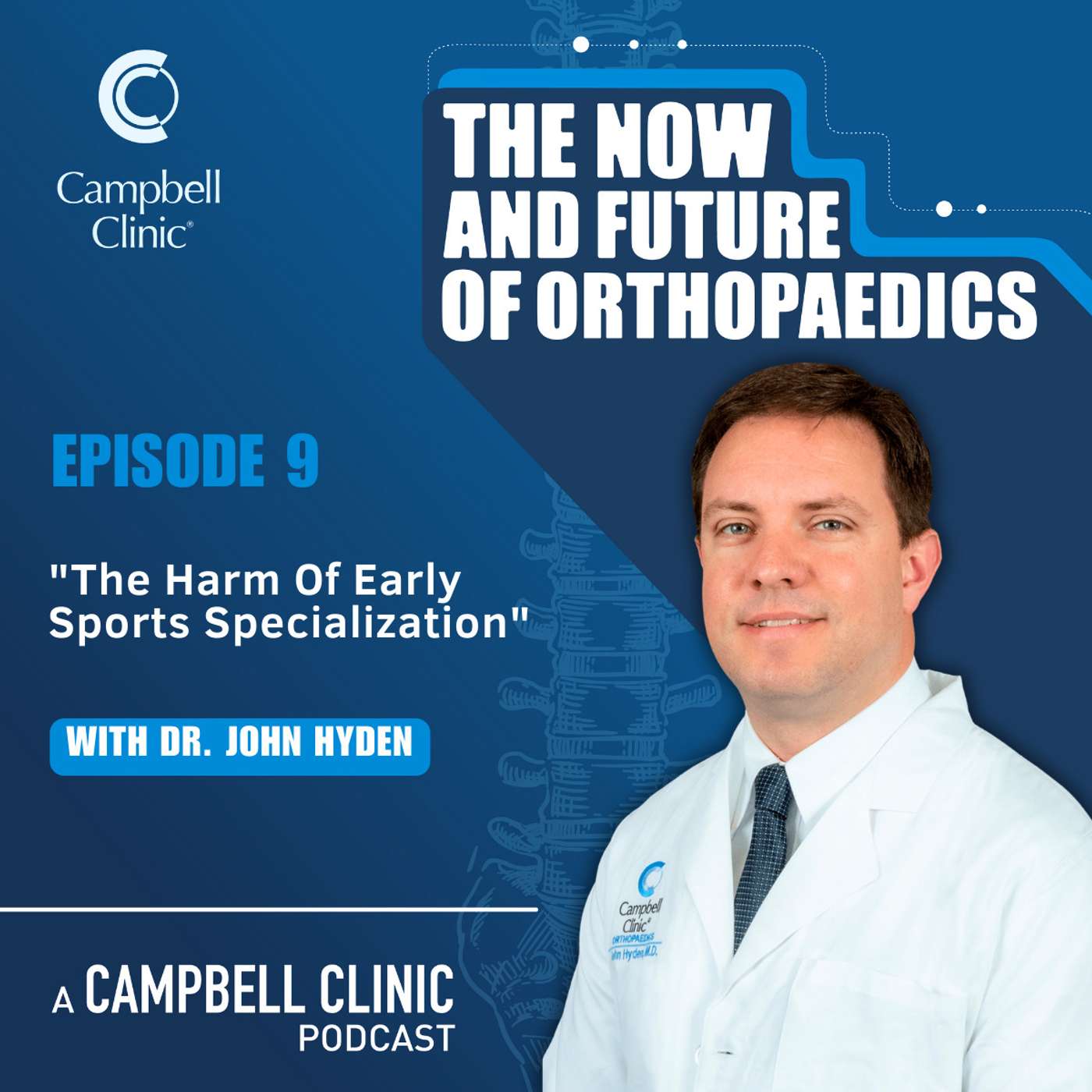 "The Harm Of Early Sports Specialization" with Dr. John Hyden