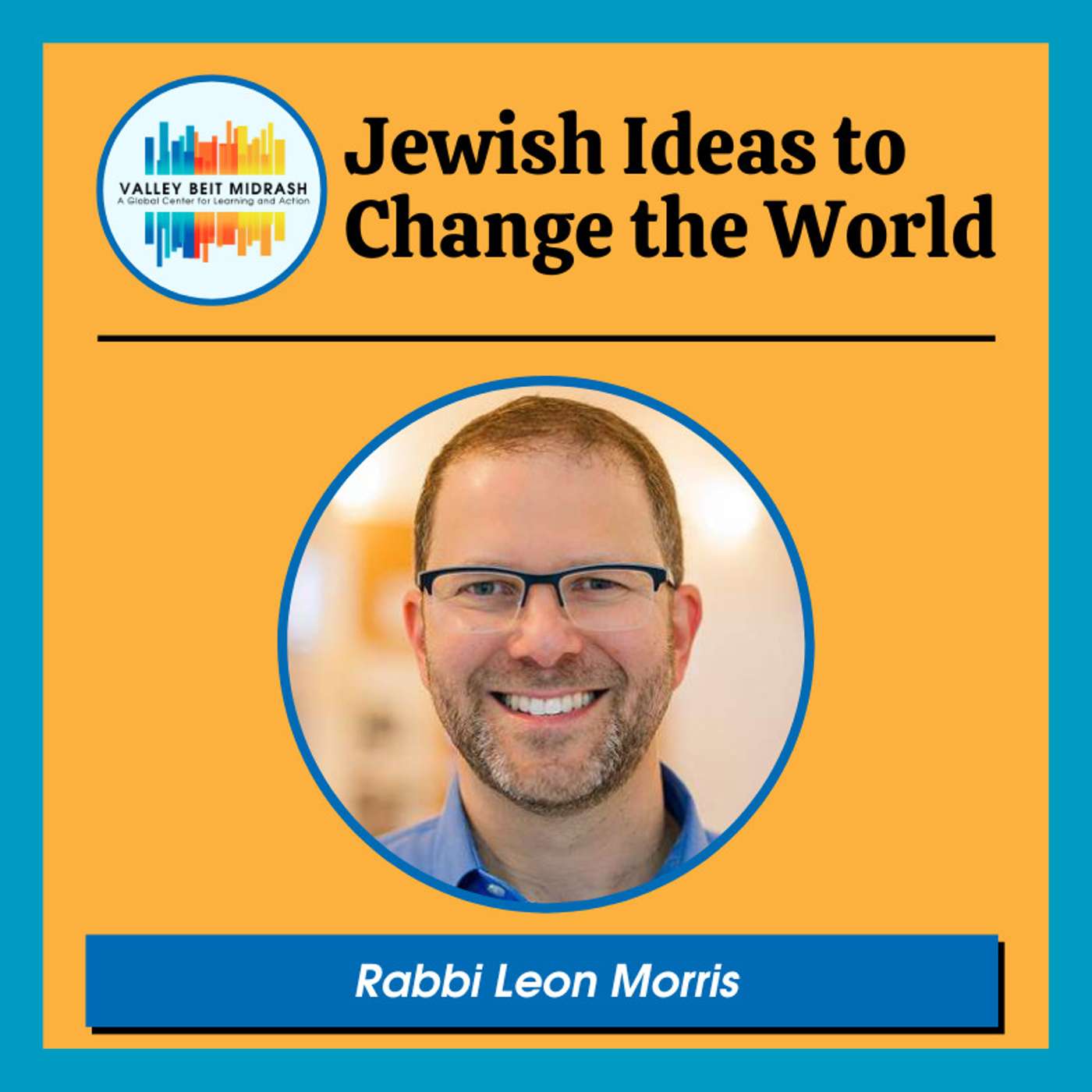 Jewish Ideas to Change the World