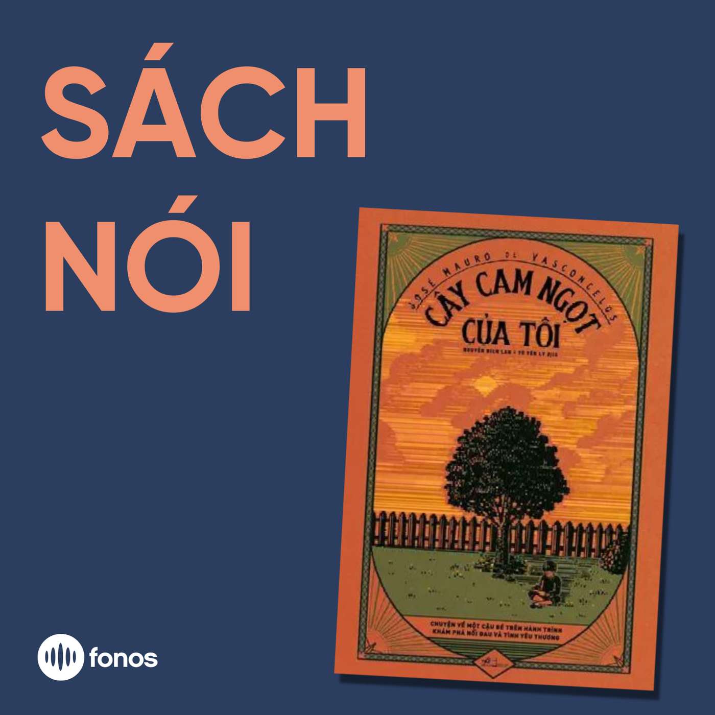 Cây Cam Ngọt Của Tôi [Sách Nói]