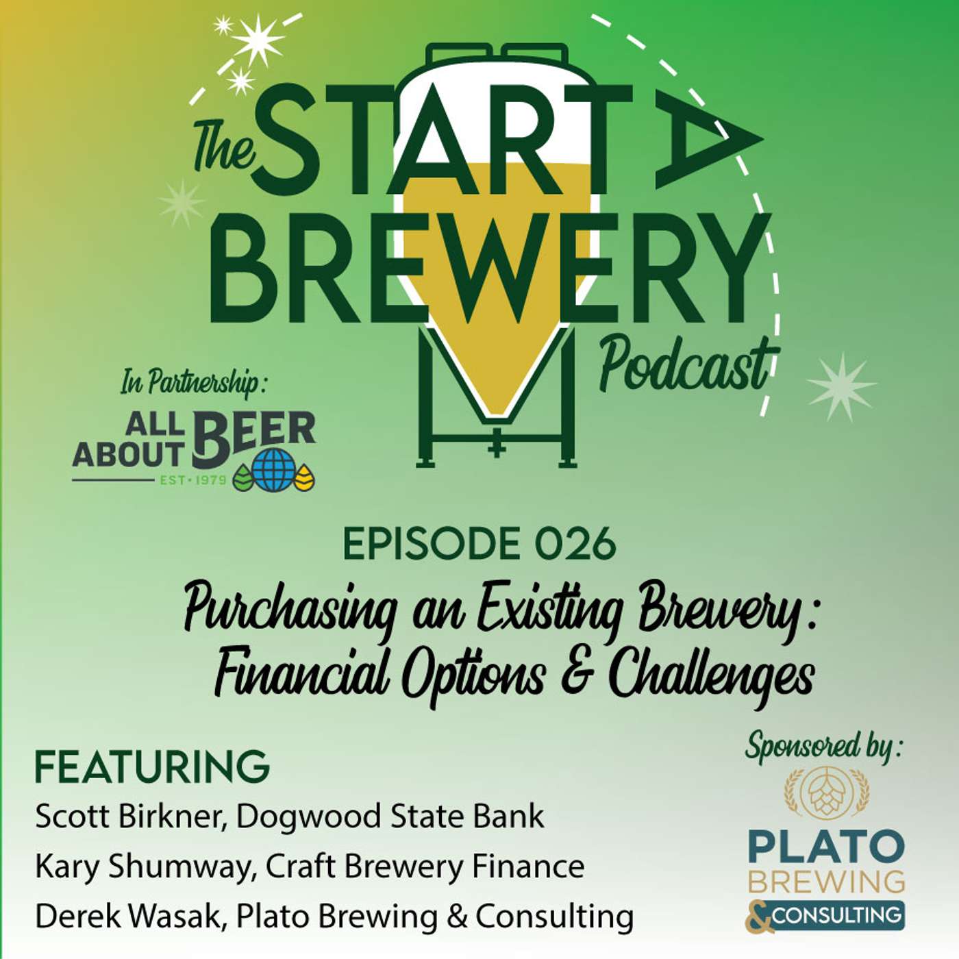 026 - Purchasing an Existing Brewery: Financial Options & Challenges 026 - Purchasing an Existing Brewery: Financial Options & Challenges