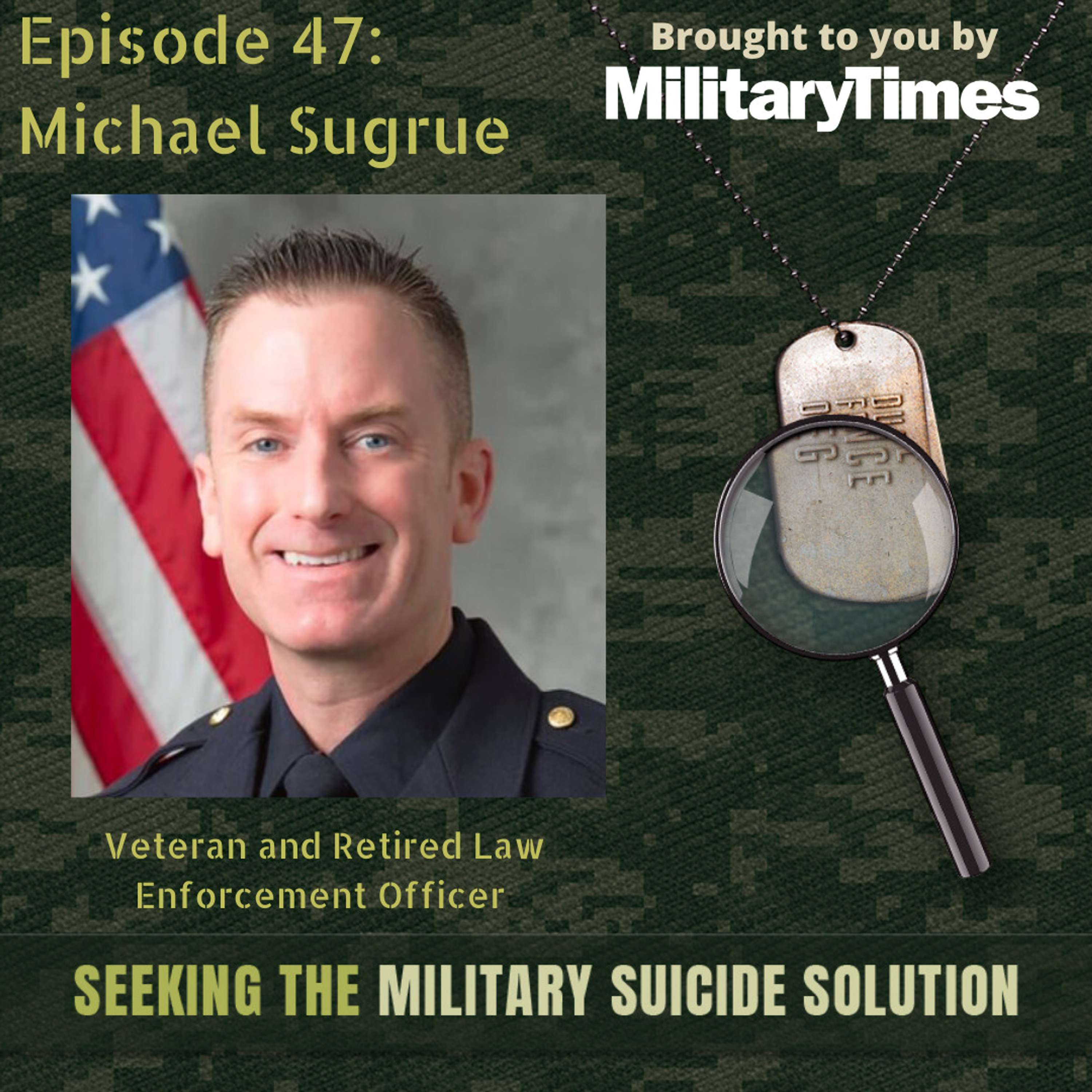 STMSS47 - Michael Sugrue - Similarities Between Veteran and First Responder Suicide