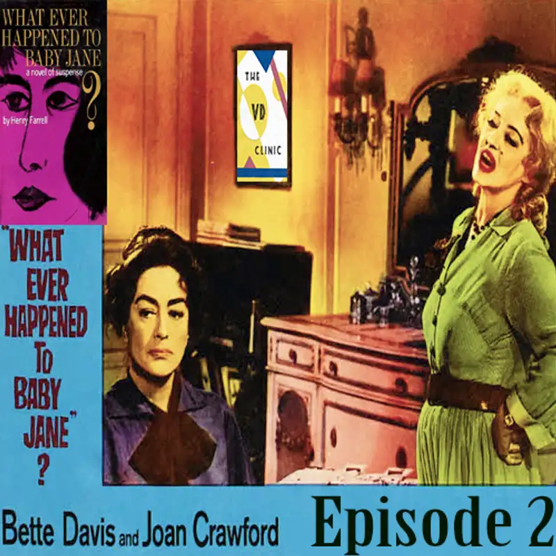The VD Clinic Episode 2: Whatever Happened to Baby Jane?